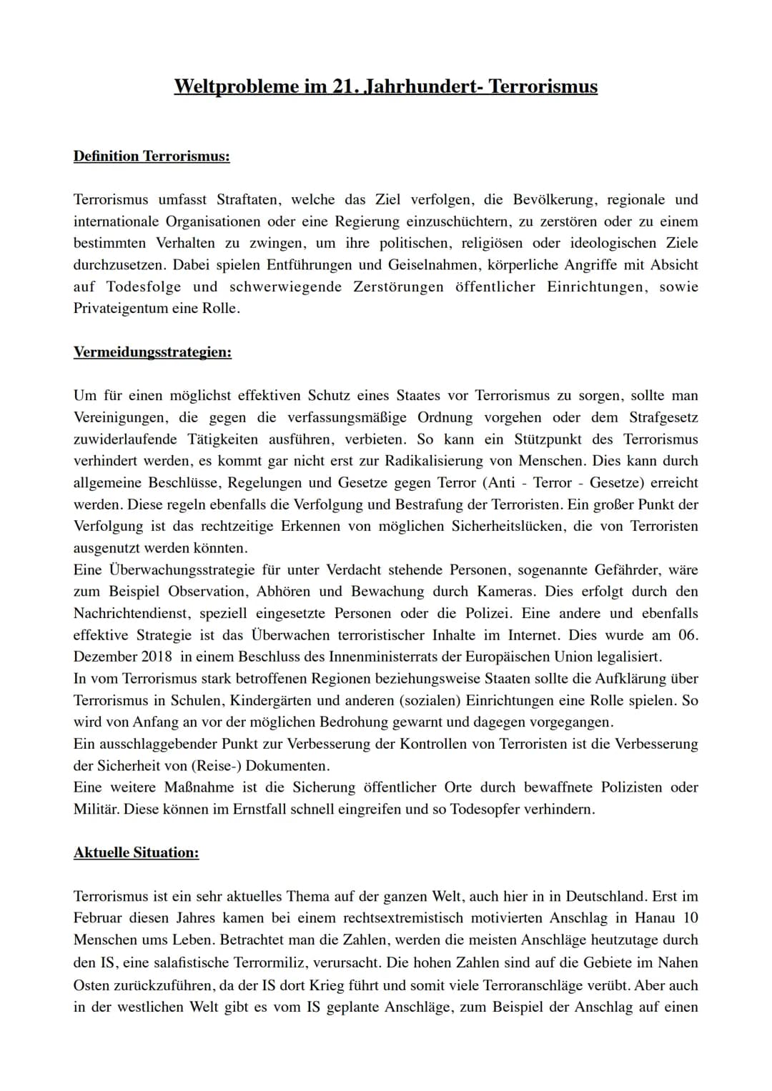 Weltprobleme im 21. Jahrhundert- Terrorismus
Definition Terrorismus:
Terrorismus umfasst Straftaten, welche das Ziel verfolgen, die Bevölker