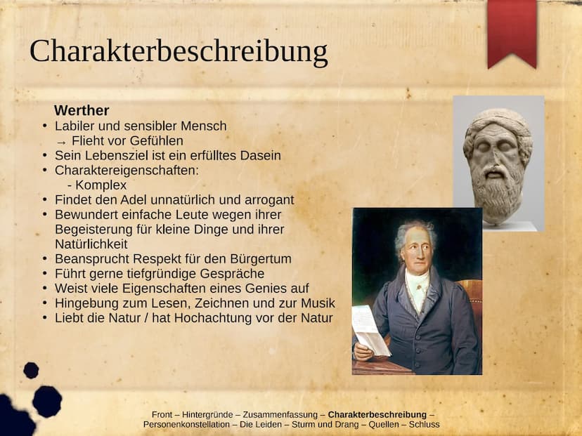Die Leiden Des jungen Werthers
Hintergründe
Zusammenfassung
Charakterbeschreibung
▸ Personenkonstellation
> Die Leiden
Werther im Sturm und 