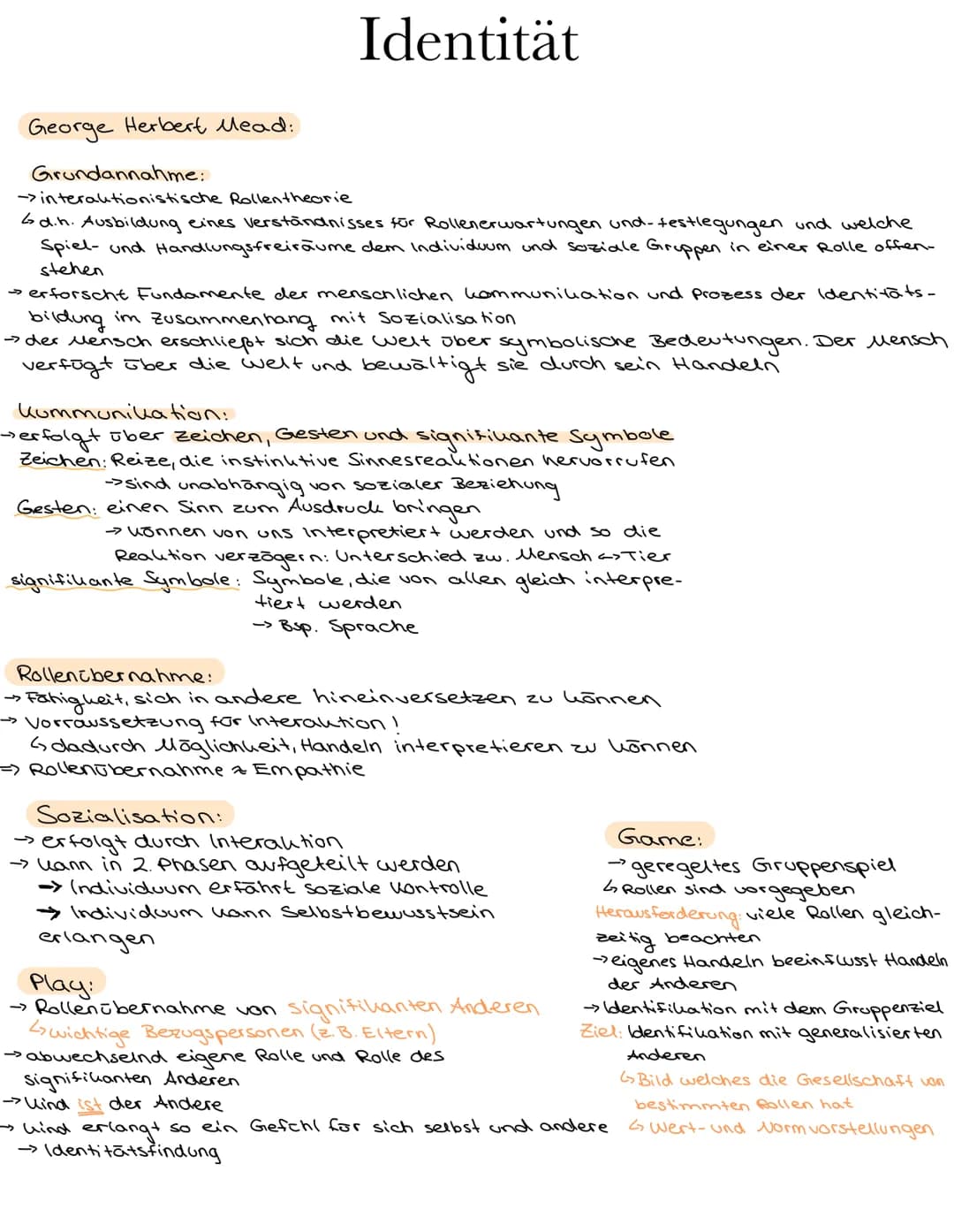 George Herbert Mead:
Grundannahme:
->interaktionistische Rollentheorie
Identität
4d.h. Ausbildung eines Verständnisses für Rollenerwartungen
