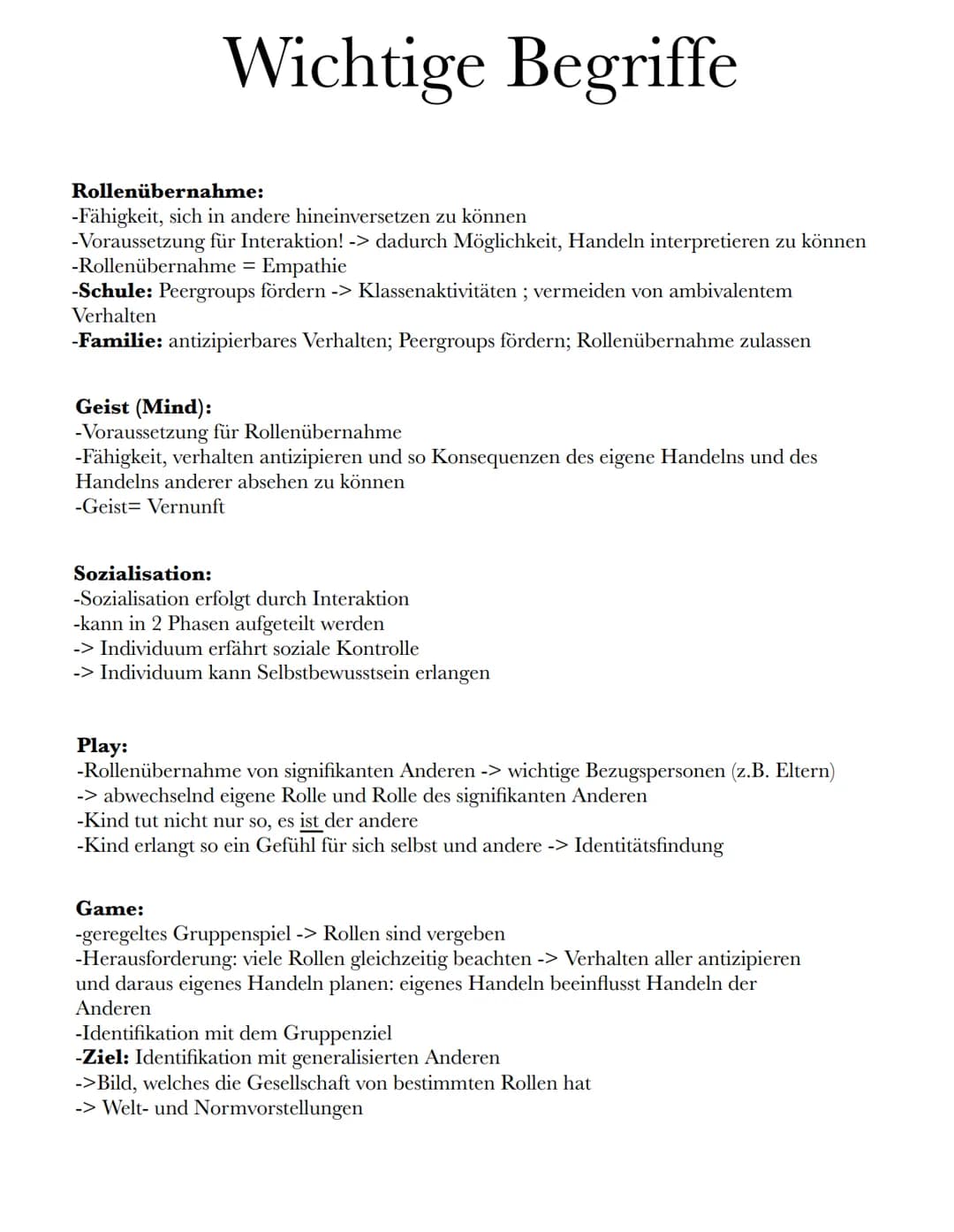 George Herbert Mead:
Grundannahme:
->interaktionistische Rollentheorie
Identität
4d.h. Ausbildung eines Verständnisses für Rollenerwartungen