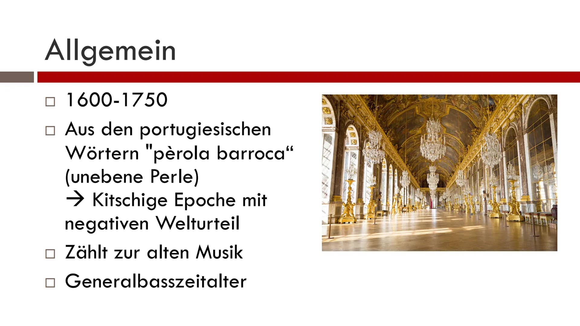 GFS: Barock: Das Konzert
Allgemein:
1600-1750
Aus den portugiesischen Wörtern "pèrola barroca" (unebene Perle)
→ Kitschige Epoche mit negati