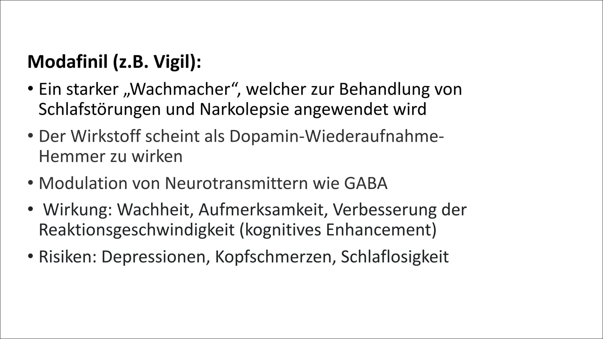Neuro-Enhancement Inhalt
1. Definition: Neuro-Enhancement
2. Arten von Neuroenhancern
Nicht-verschreibungspflichtige Substanzen
▪ Verschreib