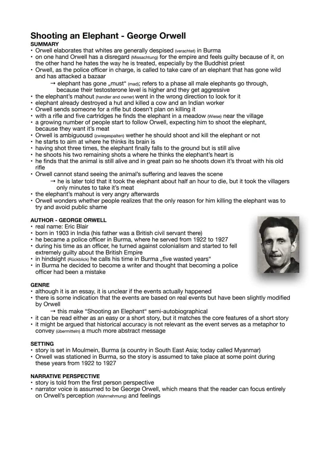 Shooting an Elephant - George Orwell
SUMMARY
• Orwell elaborates that whites are generally despised (verachtet) in Burma
• on one hand Orwel