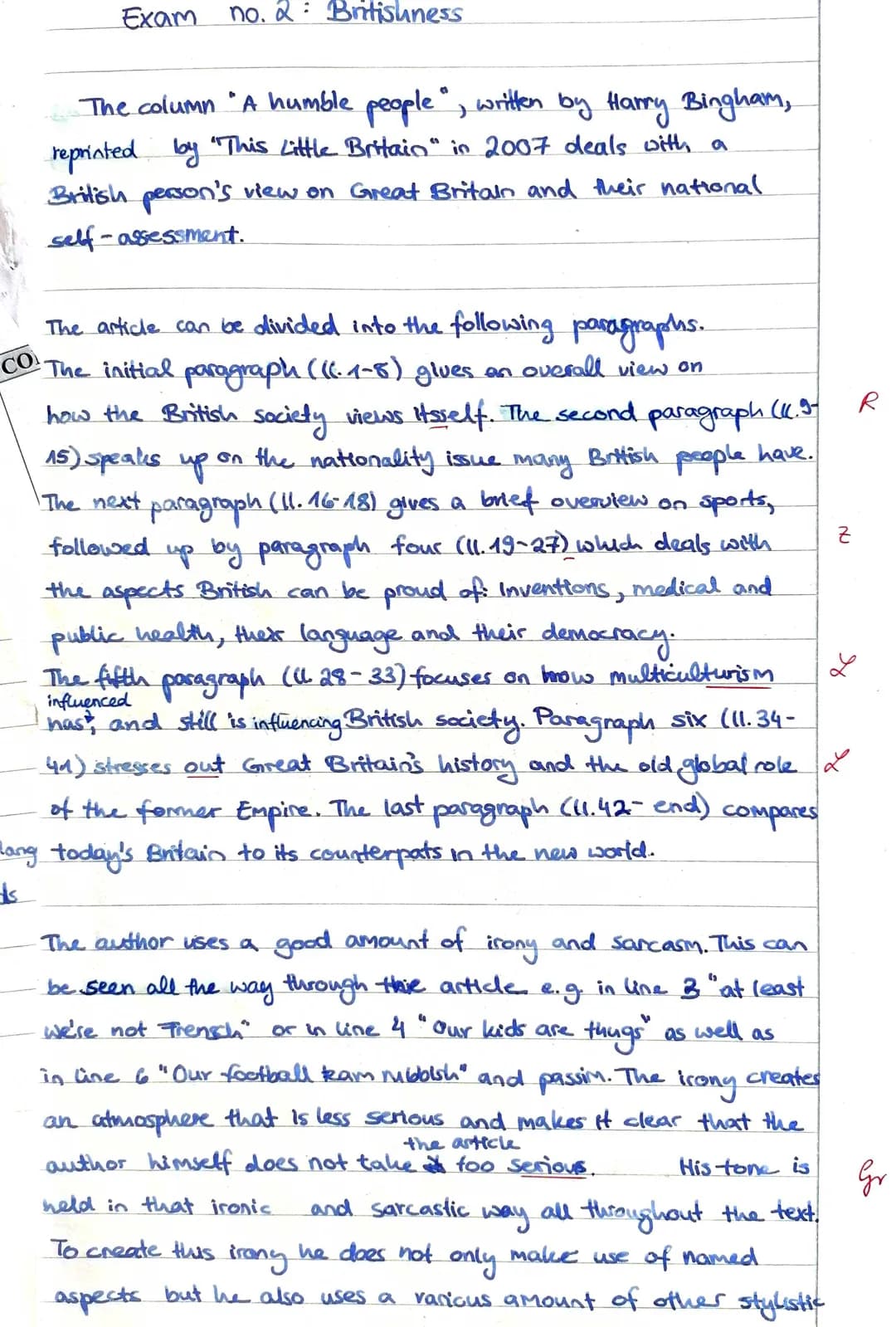 Exam
no. 2: Britishness
The column "A humble people", written by Harry Bingham,
reprinted by "This Little Britain" in 2007 deals with a
Brit