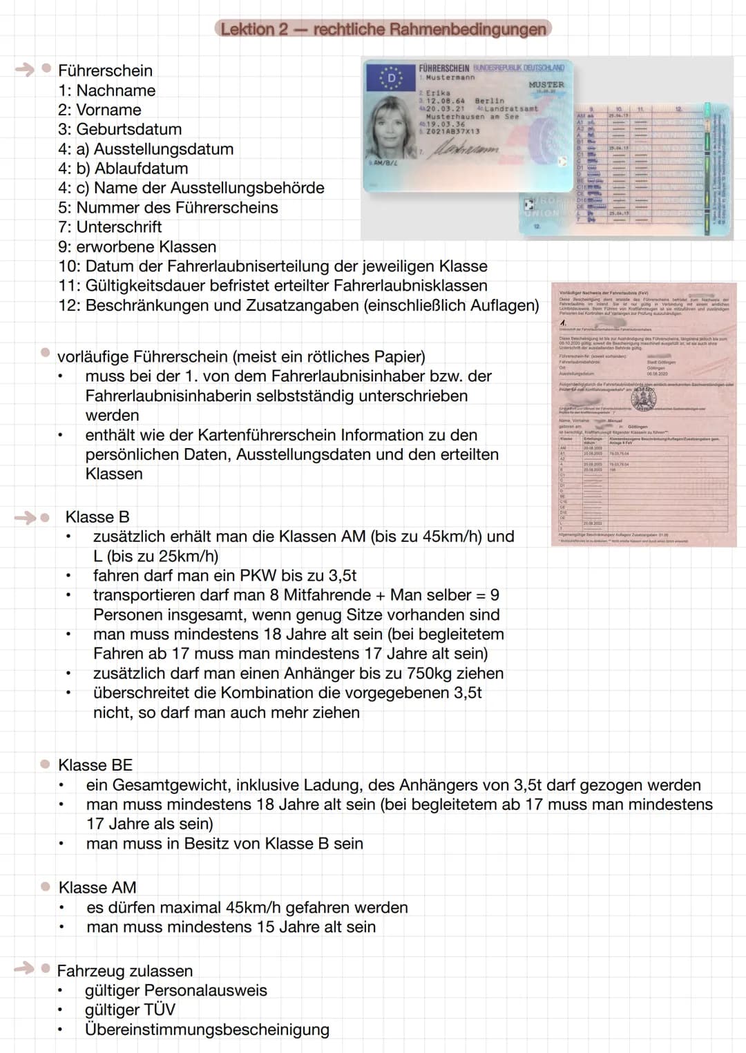 Führerschein
1: Nachname
2: Vorname
3: Geburtsdatum
4: a) Ausstellungsdatum
4: b) Ablaufdatum
4: c) Name der Ausstellungsbehörde
5: Nummer d