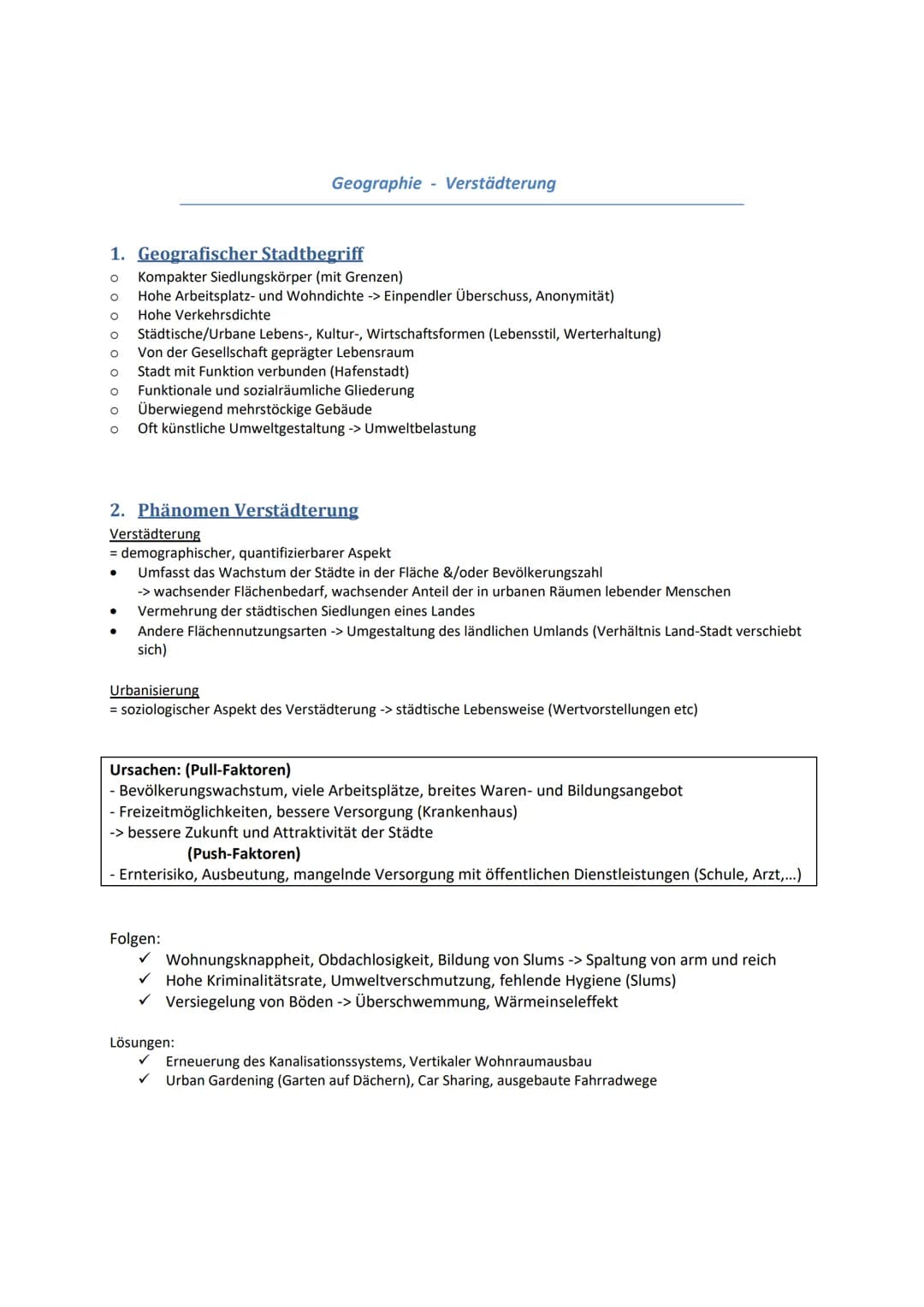 1. Geografischer Stadtbegriff
Kompakter Siedlungskörper (mit Grenzen)
Hohe Arbeitsplatz- und Wohndichte > Einpendler Überschuss, Anonymität)