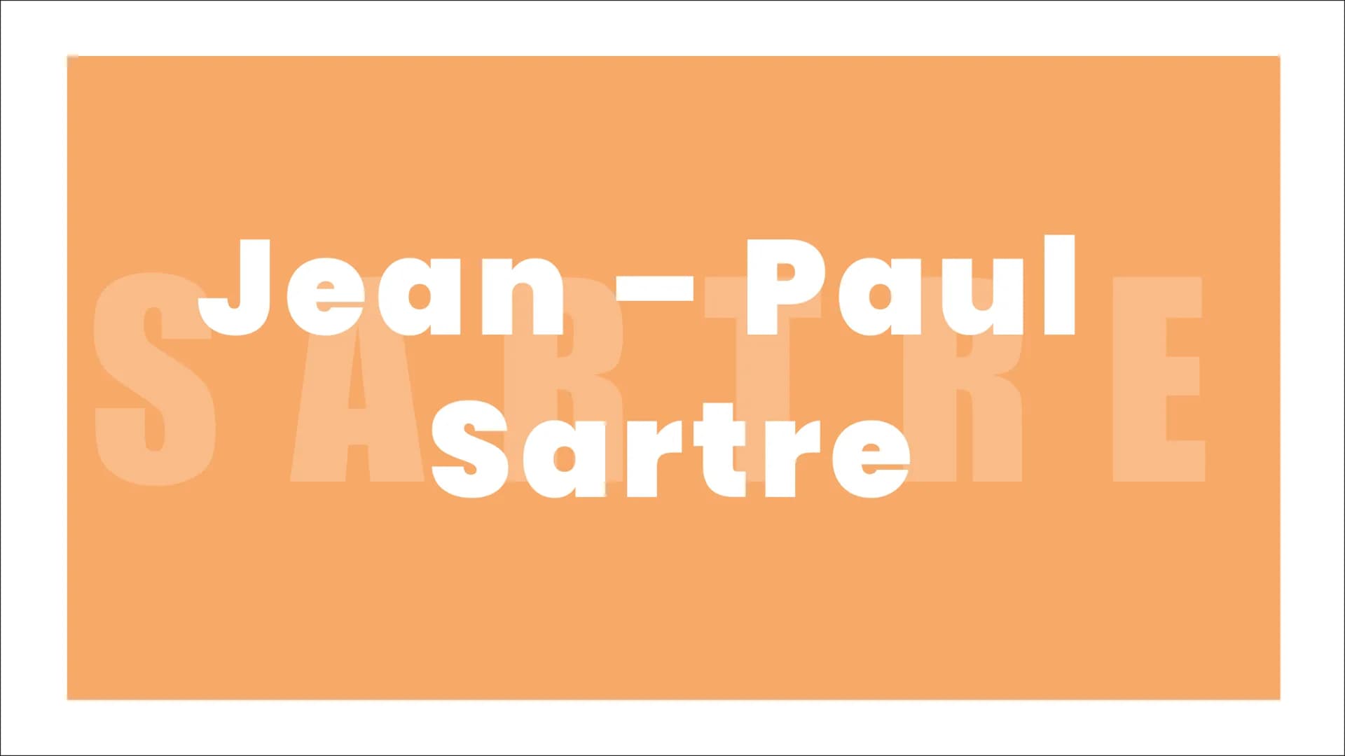 Jean-Paul
Sartre
Sea
E Inhalt
●
• Über Jean-Paul Sartre
Christlicher Existenzialismus
• Atheistischer Existenzialismus (Menschenbild
●
●
Sar