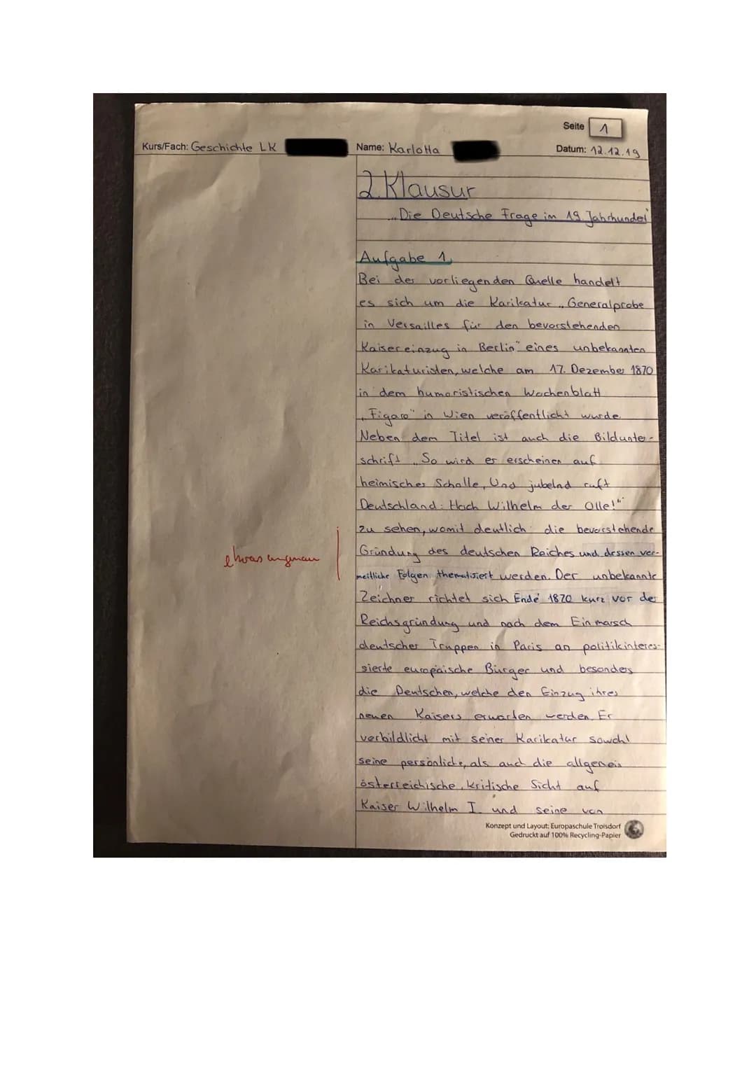 Name:
Thema:
Datum:
Dauer:
Fachlehrerin:
Hilfsmittel:
2. Klausur LK Geschichte Q1/I
Karlotta
Die Deutsche Frage im 19. Jahrhundert
12.12.201