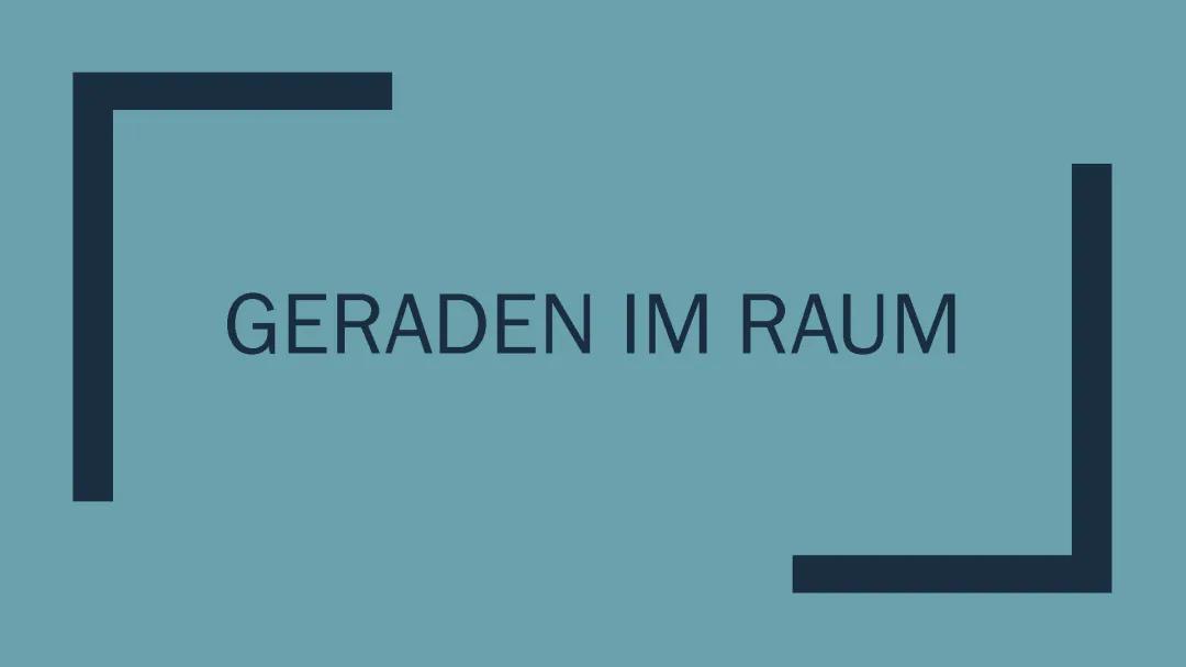 Geraden im Raum Präsentation
