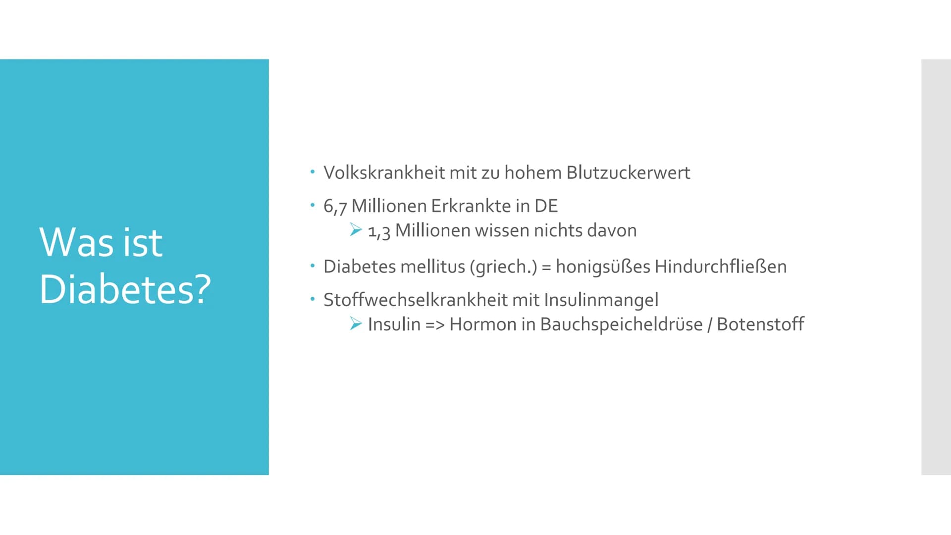 Diabetes
mellitus
Contour TS
18.4.8 Gliederung
Was ist Diabetes?
2.
Die Bauchspeicheldrüse
3. Regulierung des Blutzuckerspiegels im Körper
4