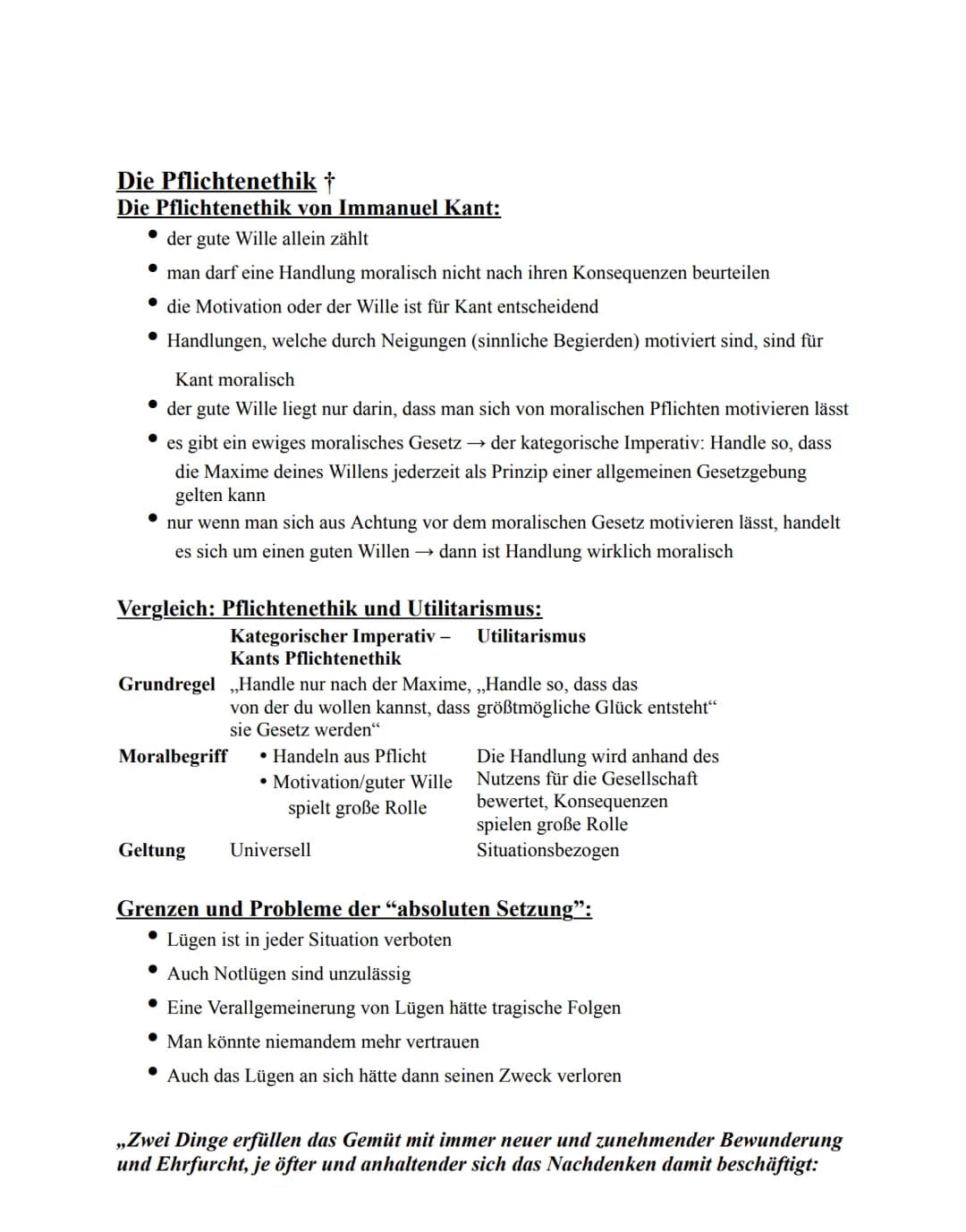 Die Pflichtenethik †
Die Pflichtenethik von Immanuel Kant:
• der gute Wille allein zählt
man darf eine Handlung moralisch nicht nach ihren K