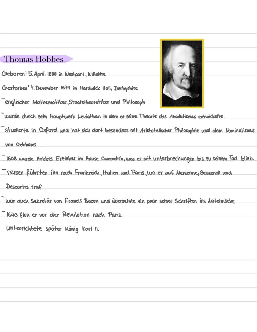 Thomas Hobbes
Geboren 5.April. 1588 in Westport, Wiltshire
Gestorben 4. Dezember 1679 in Hardwick Hall, Derbyshire
-englischer Mathematiker,