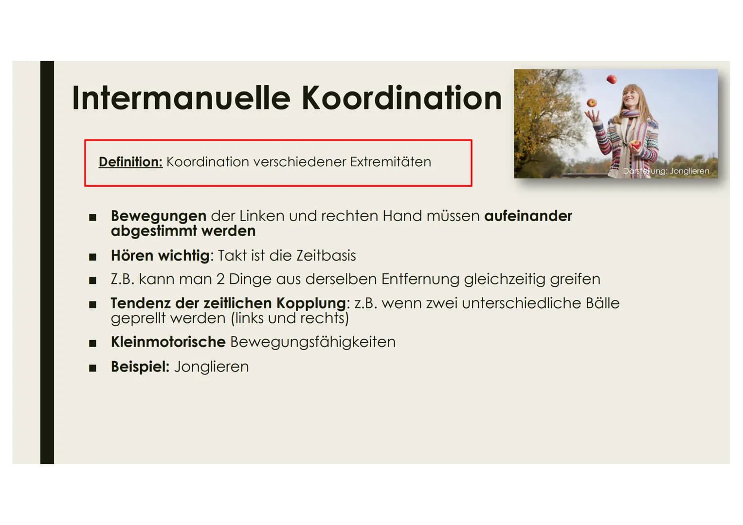 KOORDINATIONSLEISTUNGEN
UND KOORDINATIVE
FÄHIGKEITEN
Name Interpersonale Koordination
Definition: Abstimmung nichtsprachlichen Verhaltens
In