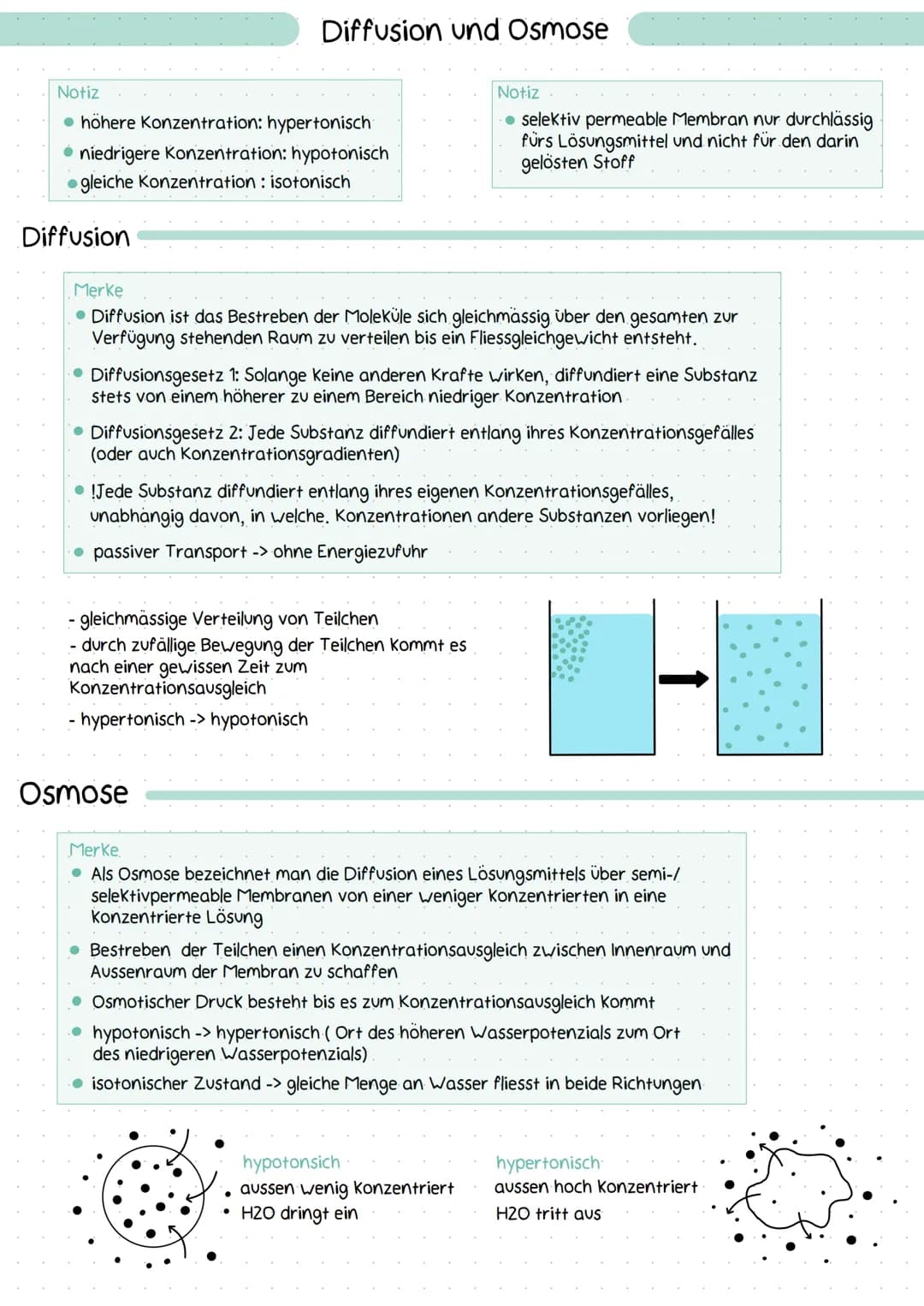 Notiz
• höhere Konzentration: hypertonisch
• niedrigere Konzentration: hypotonisch
gleiche Konzentration : isotonisch
Diffusion
Diffusion un
