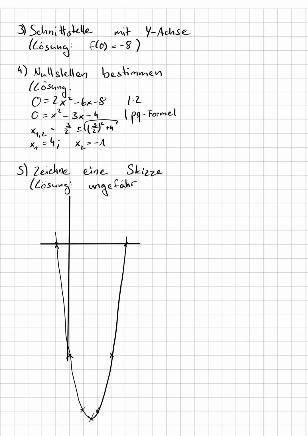 # Quadratische Funktionen

• $f(x) = ax^2 + bx + c$

besht
dde
Form

• Extremstelle/Scheitelpunkt:

$X_E= \frac{-b}{2a}$

• Schnitt punkt mi