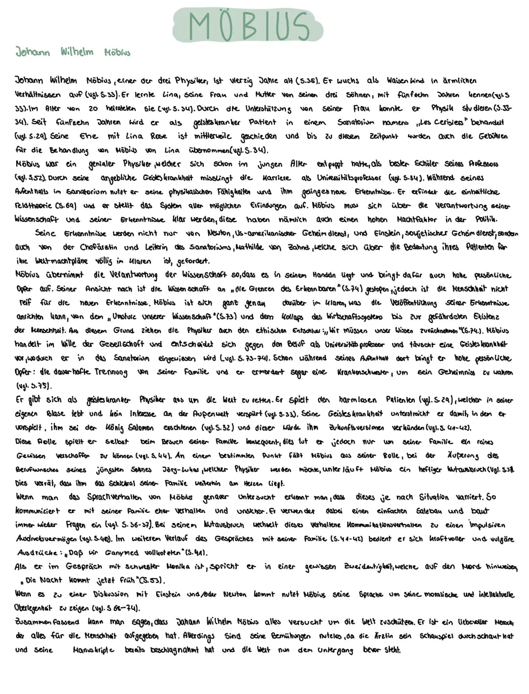 MOBIUS
seiner
einem
Johann Wilhelm Möbius, einer der drei Physiker, ist vierzig Jahre alt (S.35). Er wuchs als Waisen kind in ärmlichen
Verh