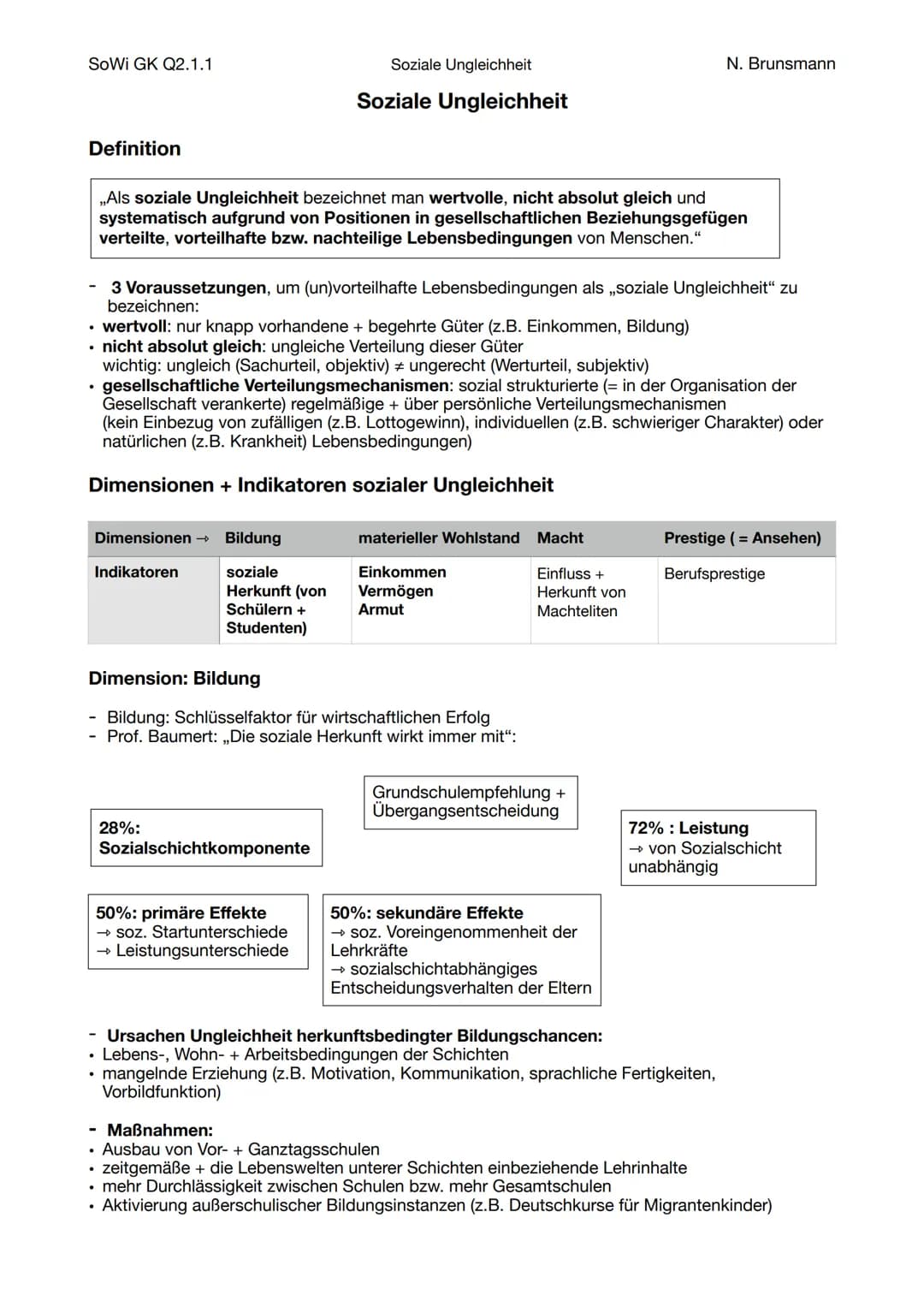 SoWi GK Q2.1.1
Definition
●
3 Voraussetzungen, um (un)vorteilhafte Lebensbedingungen als ,,soziale Ungleichheit" zu
bezeichnen:
• wertvoll: 