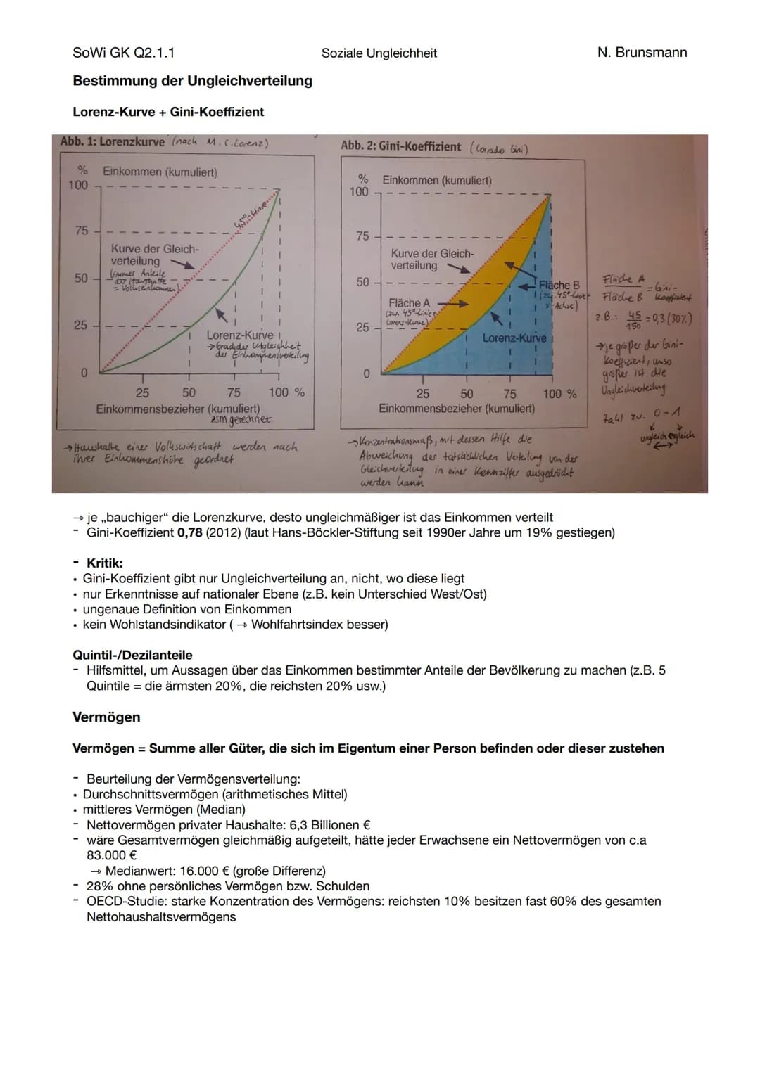 SoWi GK Q2.1.1
Definition
●
3 Voraussetzungen, um (un)vorteilhafte Lebensbedingungen als ,,soziale Ungleichheit" zu
bezeichnen:
• wertvoll: 
