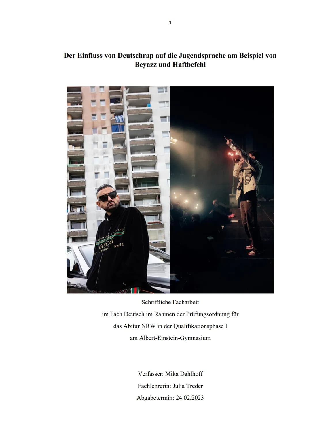 Der Einfluss von Deutschrap auf die Jugendsprache am Beispiel von
Beyazz und Haftbefehl
NO
SON DE L'AN
ABOX
NIMIL
1
GUCCI
ANOPE
Schriftliche