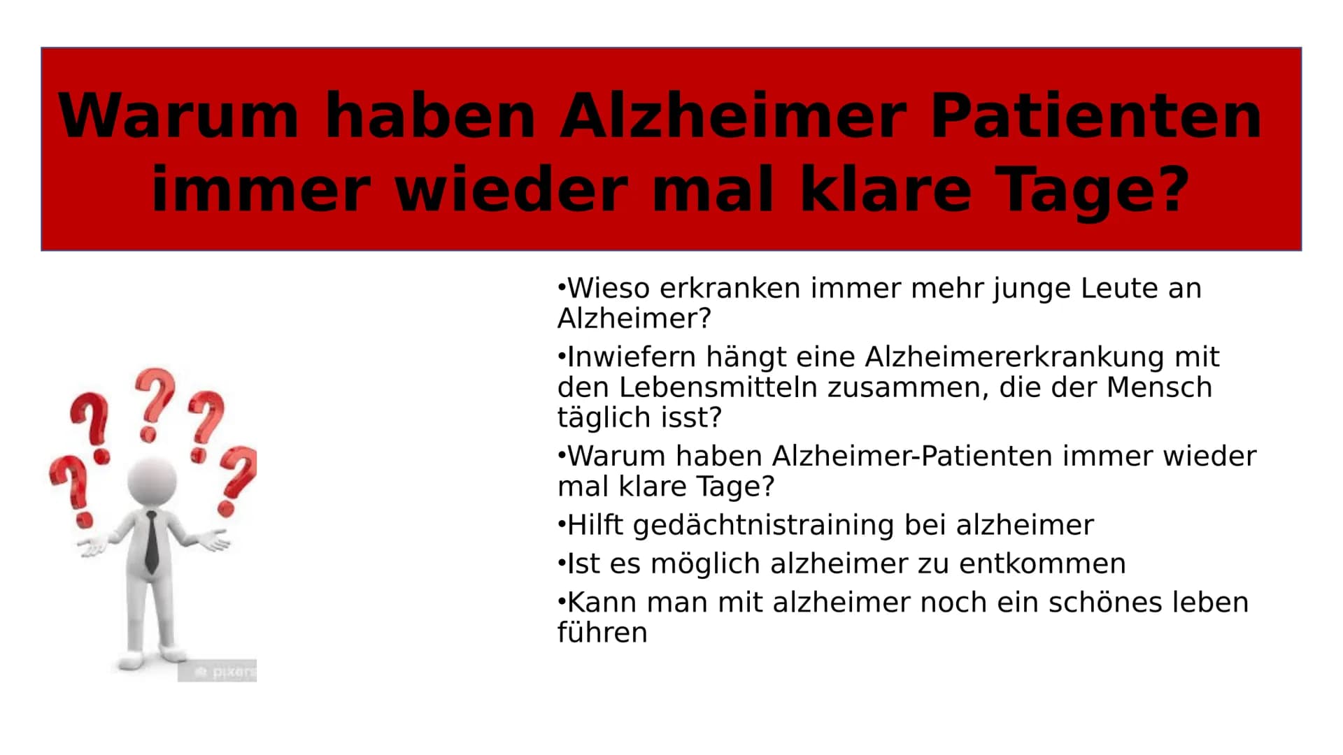 Gesundes Hirn
38
Alzheimer-Demenz
Hirnrinde
Hippocampus
GFS Biologie
Fortgeschrittene Alzheimer-Krankheit
Stark
- geschrumpfte
Rinde
Extrem
