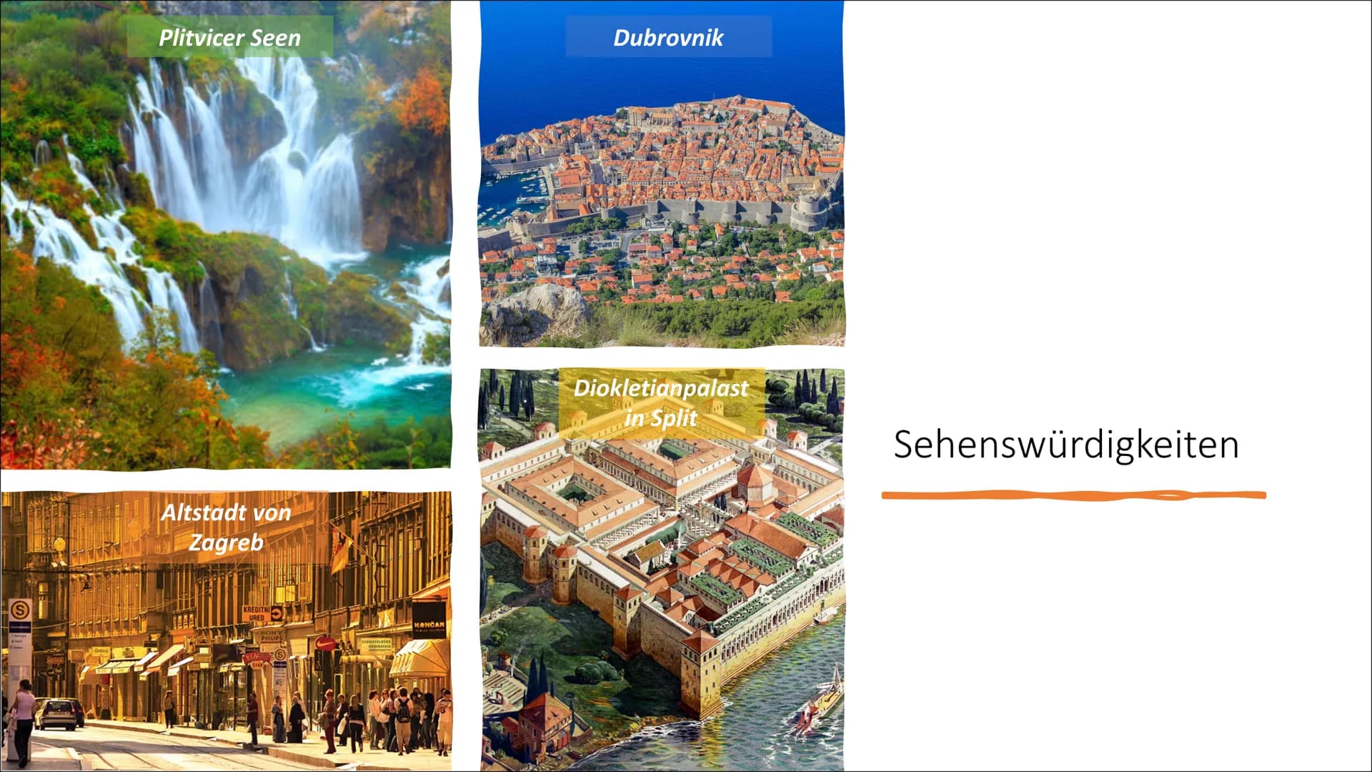 Kroatien Gliederung
• Bevölkerung
Geschichte
●
Allgemeine Fakten
Geographisch
• Kultur
●
●
• Sehenswürdigkeiten & Essen
Zusatz Fakten
Quelle