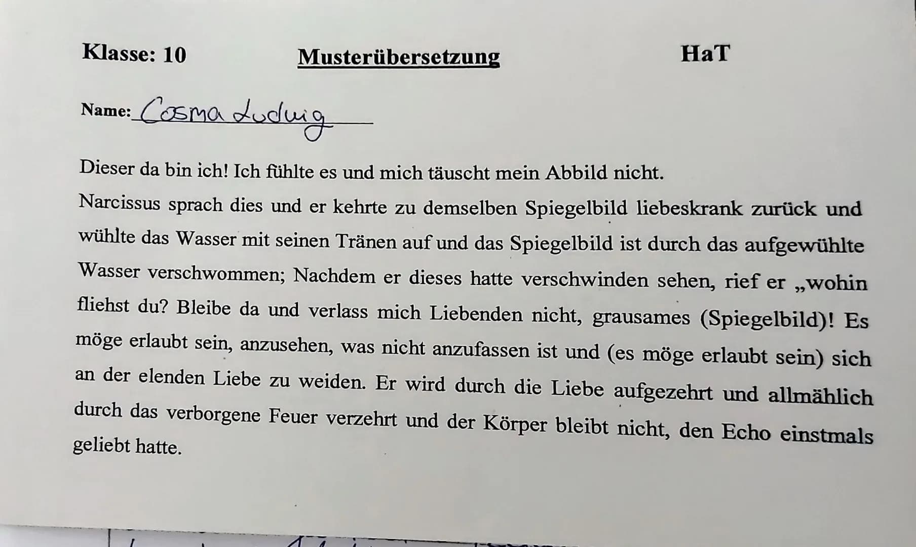 1
4
2
6
8
Klasse: 10
• Cosima tudung
Name:
LATEIN-Klassenarbeit Nr. 4
untäuschen Abbild
[...] Iste ego sum! Sensi, nec me mea fallit imago¹.