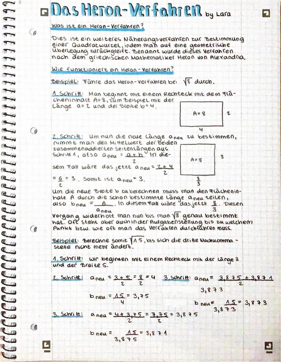 Das Heron-Verfahren by Lara
Was ist ein Heron-Verfahren?
Dies ist ein weiteres Näherungsverfahren zur Bestimmung
einer Quadratwurzel, indem 