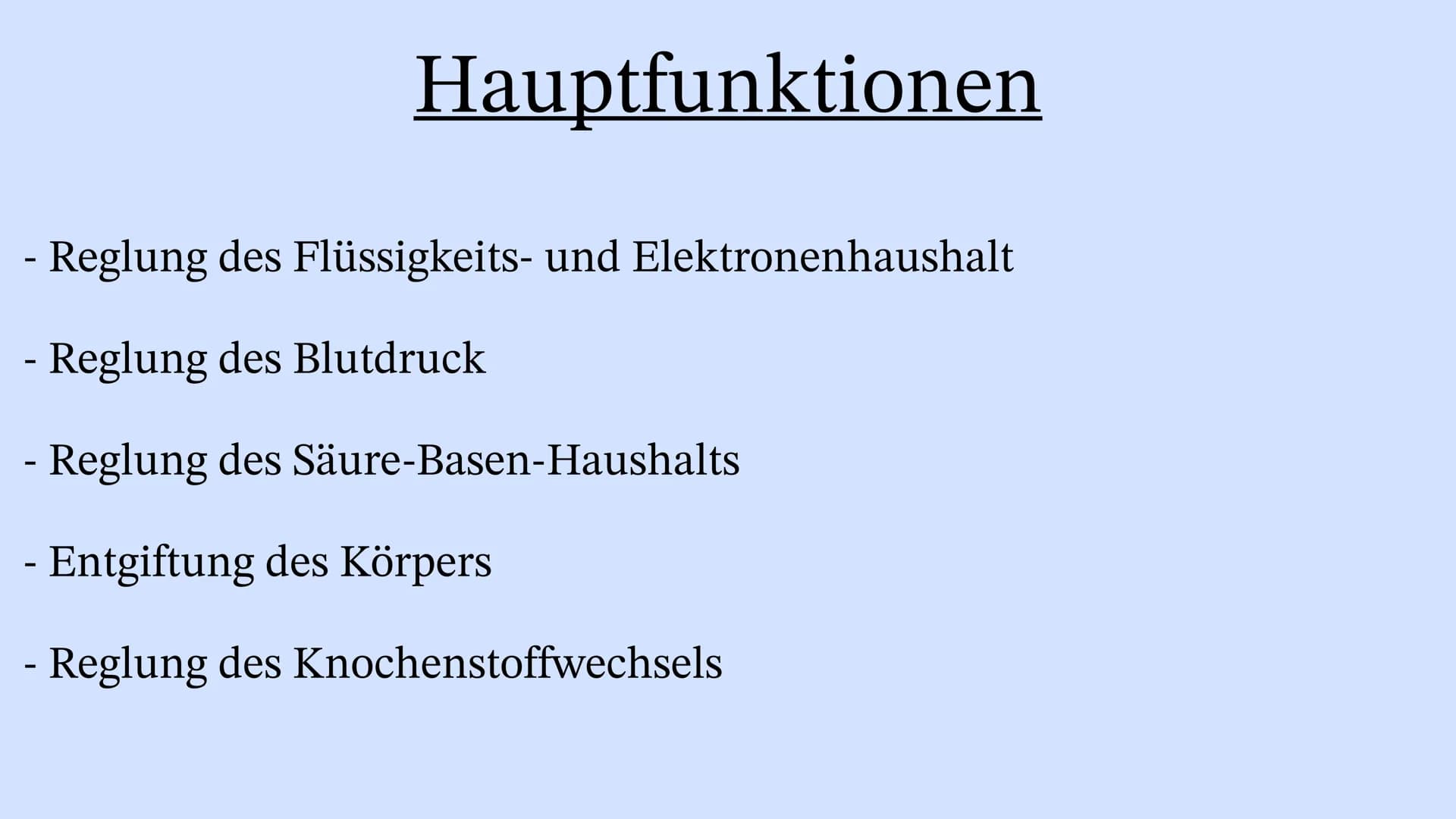 Die Niere Inhaltsverzeichnis
Wo liegt die Niere im Körper?
Aufbau der Niere
Leistung
Henle Schleife
Was wenn die Niere Versagt? Wo liegt die