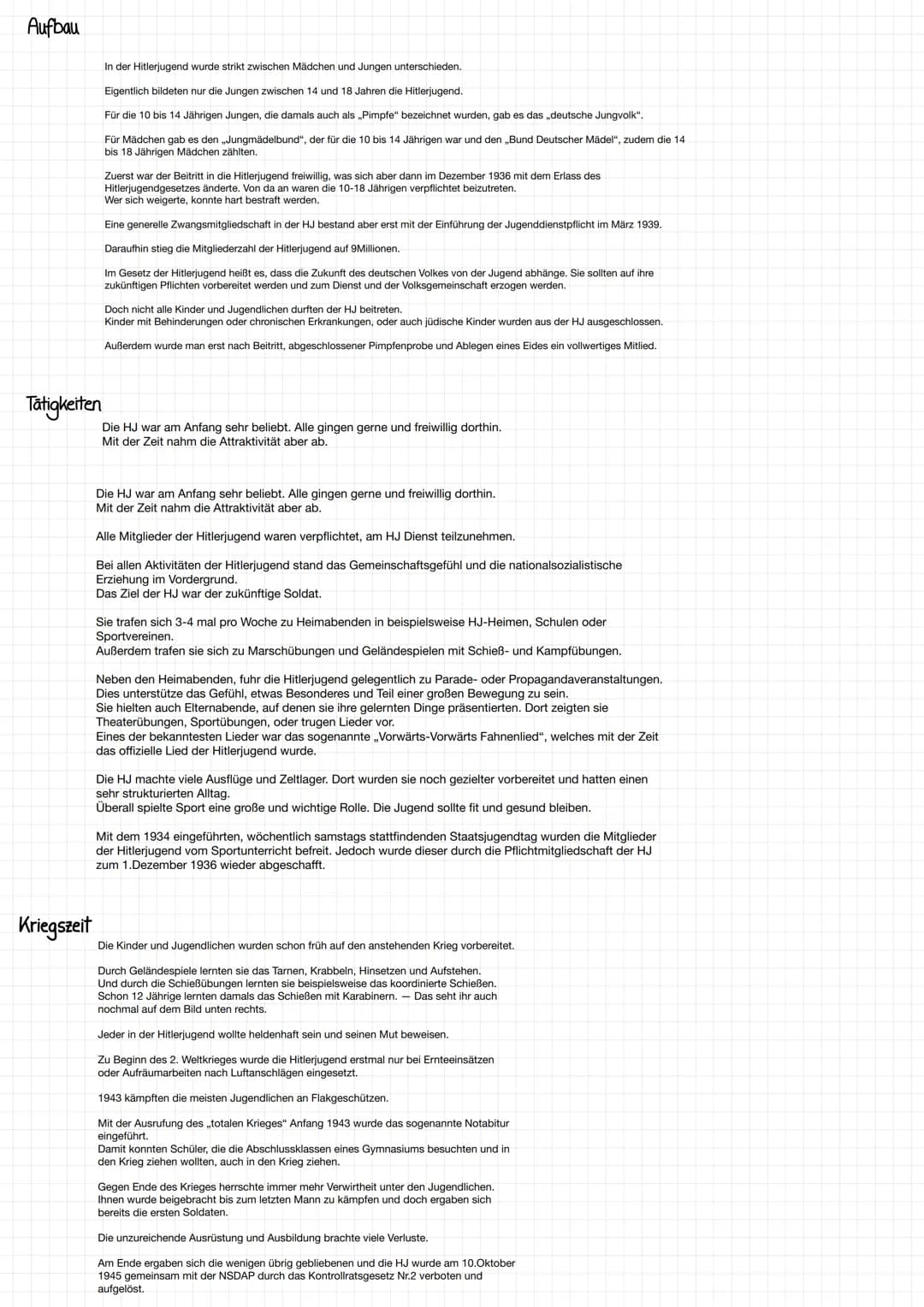 Aufbau
Tätigkeiten
Kriegszeit
In der Hitlerjugend wurde strikt zwischen Mädchen und Jungen unterschieden.
Eigentlich bildeten nur die Jungen
