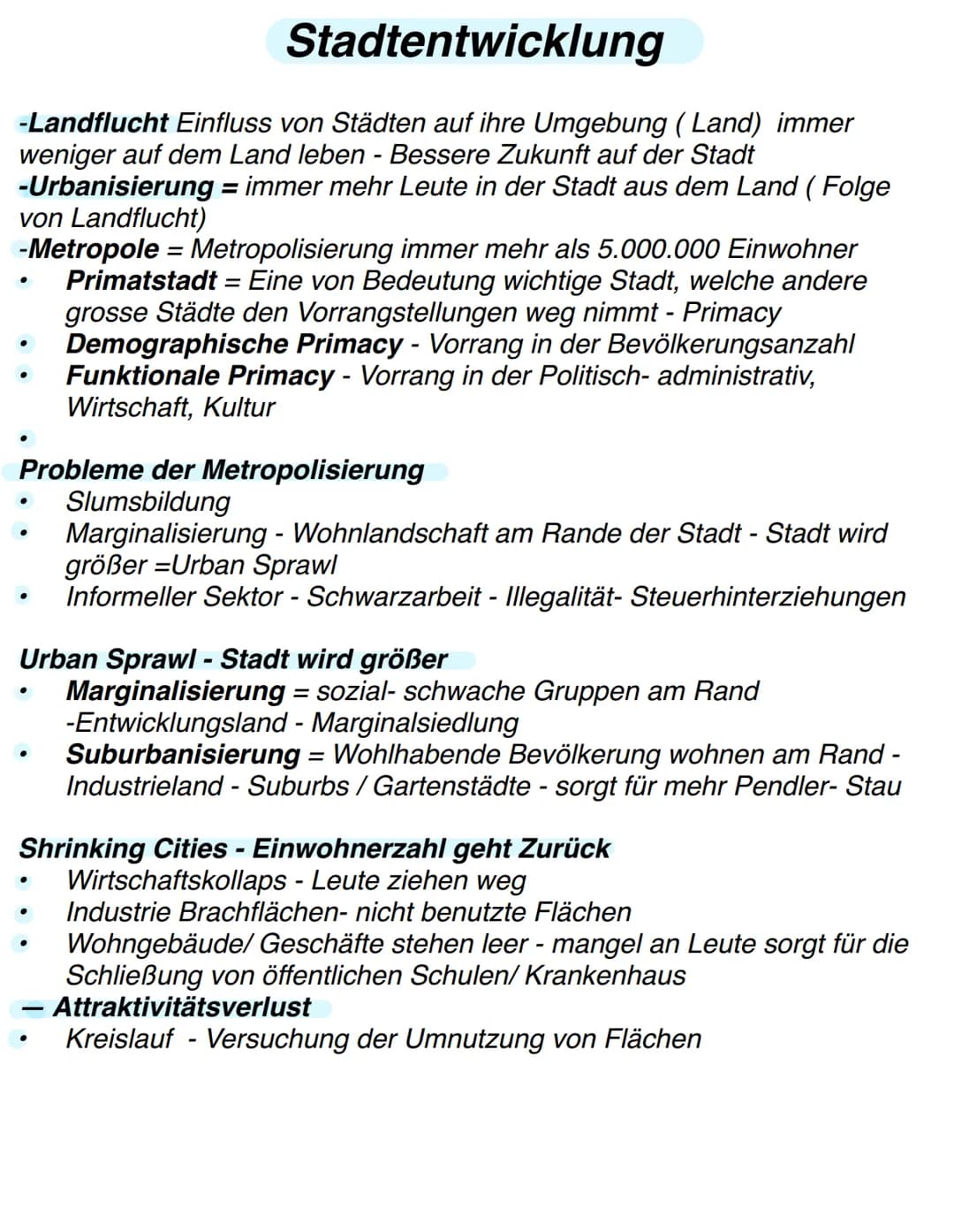 Stadtentwicklung
-Landflucht Einfluss von Städten auf ihre Umgebung (Land) immer
weniger auf dem Land leben - Bessere Zukunft auf der Stadt
