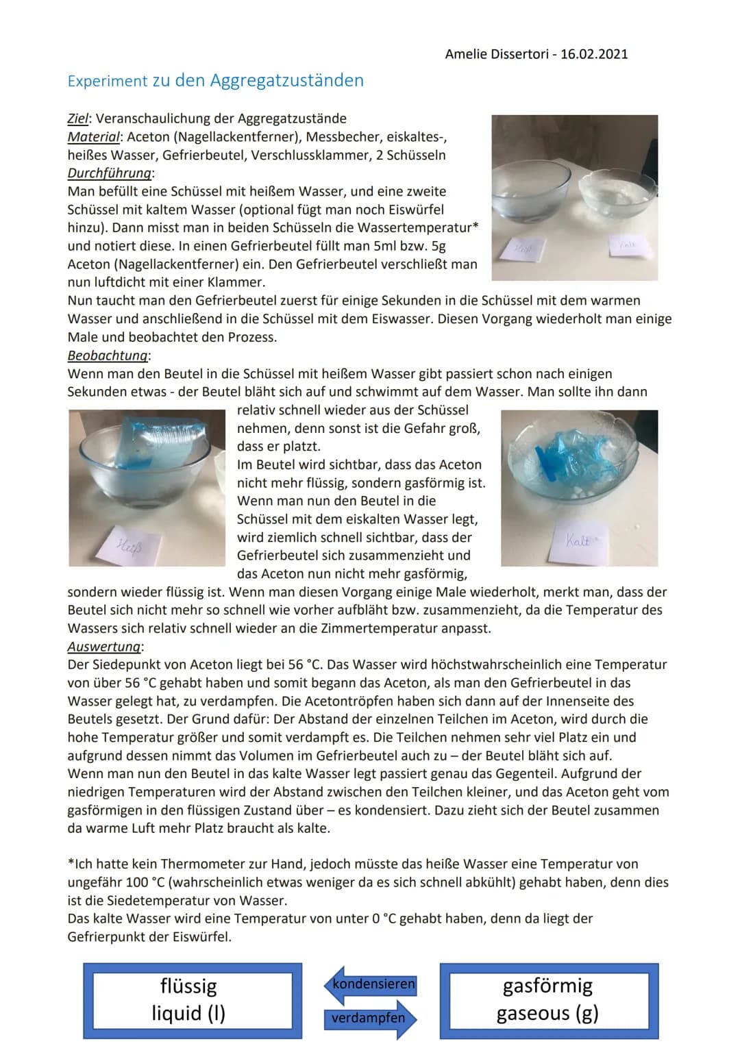 Experiment zu den Aggregatzuständen
Ziel: Veranschaulichung der Aggregatzustände
Material: Aceton (Nagellackentferner), Messbecher, eiskalte