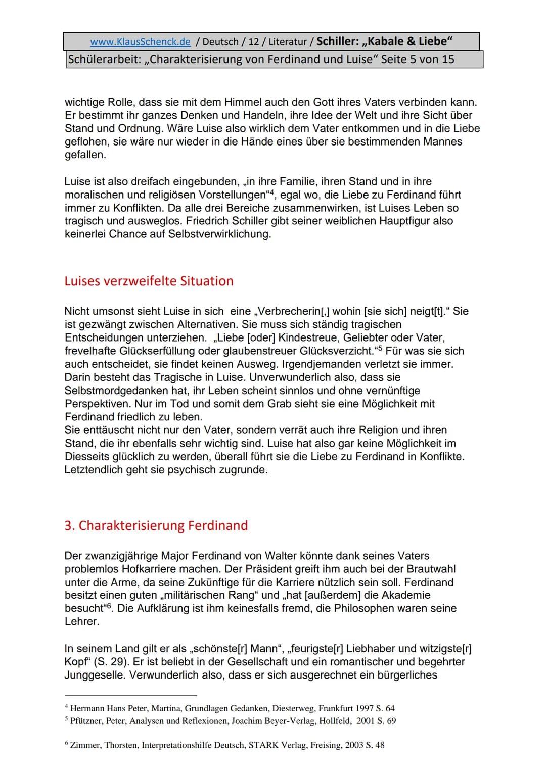 www.KlausSchenck.de / Deutsch / 12/ Literatur / Schiller: ,,Kabale & Liebe"
Schülerarbeit: ,,Charakterisierung von Ferdinand und Luise" Seit