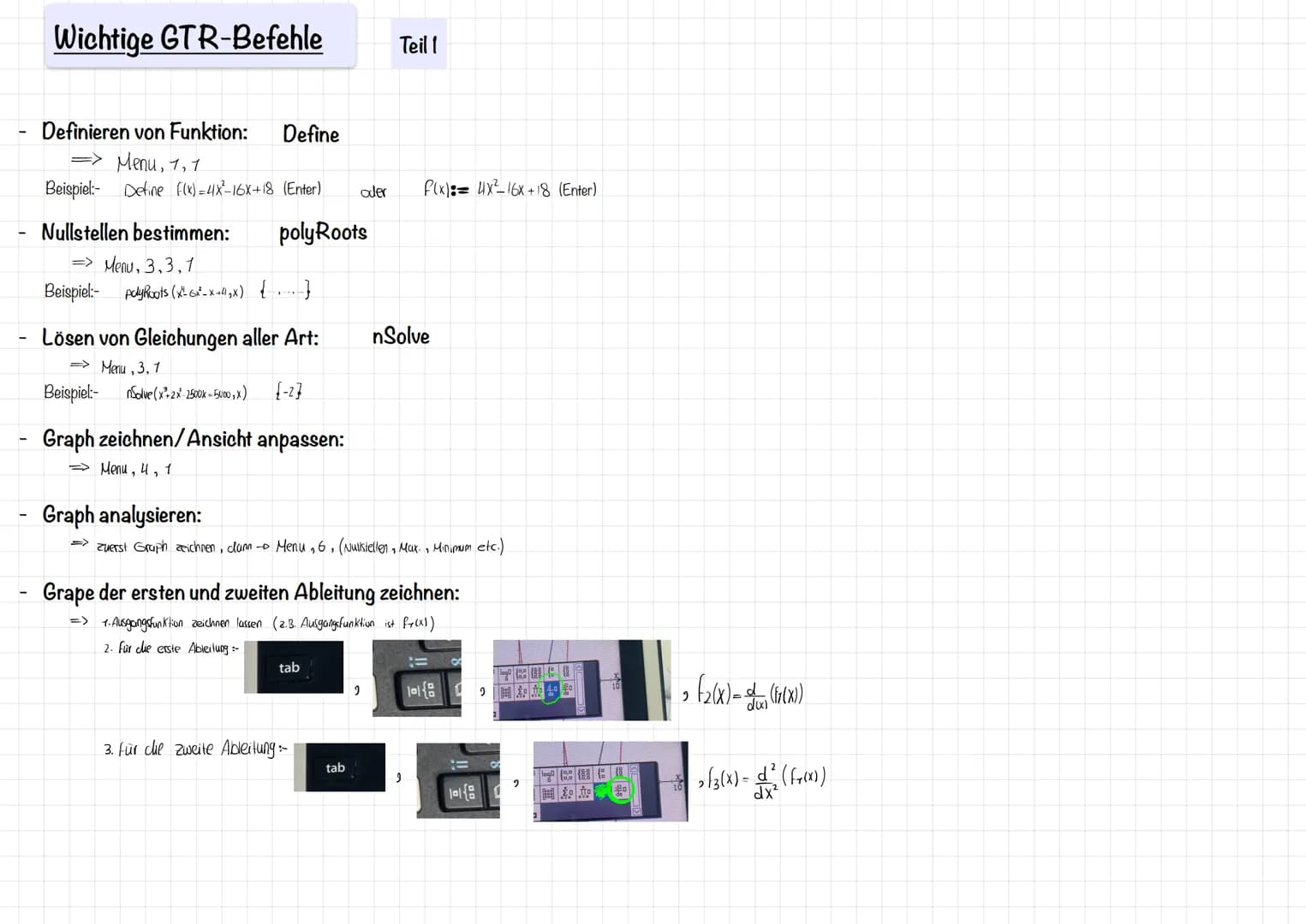 Wichtige GTR-Befehle
Definieren von Funktion: Define
=> Menu, 1,1
Beispiel: Define F(x)=4X²-16X+18 (Enter)
Nullstellen bestimmen:
=> Menu, 3