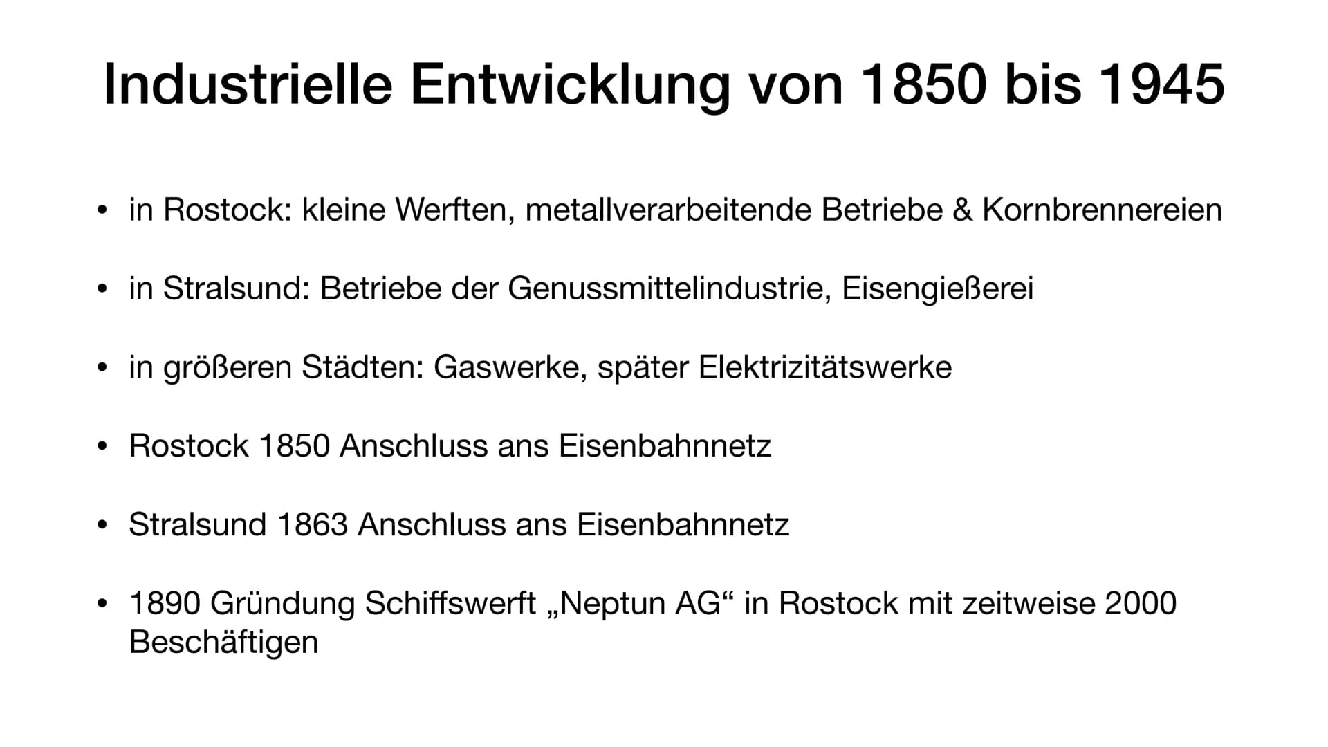 MECKLENBURG-VORPOMMERN IM WANDEL
Industrielle Entwicklung von 1850 bis 1945
im 19. Jahrhundert. Entwicklung Inclustriegebiete. in Deutschlan