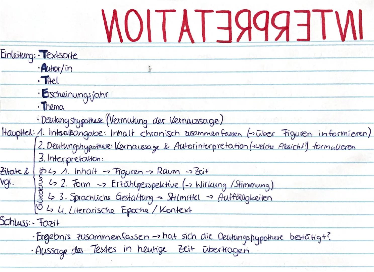 INTERPRETATION Deutung des Textes
Vorbereitung: - Oft durchusen, notizen machen & markieren.
->Zeit, Ort
Hintergründe
-> Ablauf der Handling