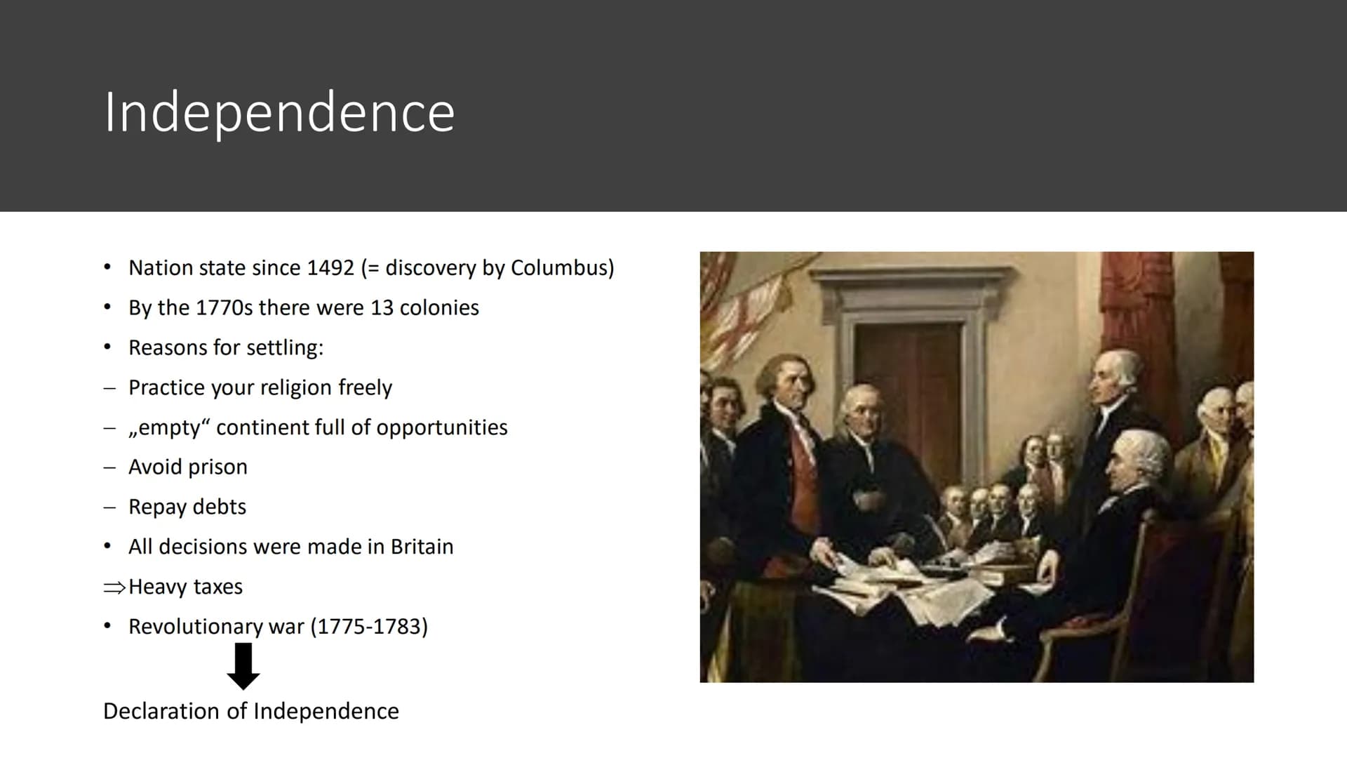 
<h2 id="theusasindependence">The USA's Independence</h2>
<p>The nation-state of the USA has a history dating back to 1492, with the arrival