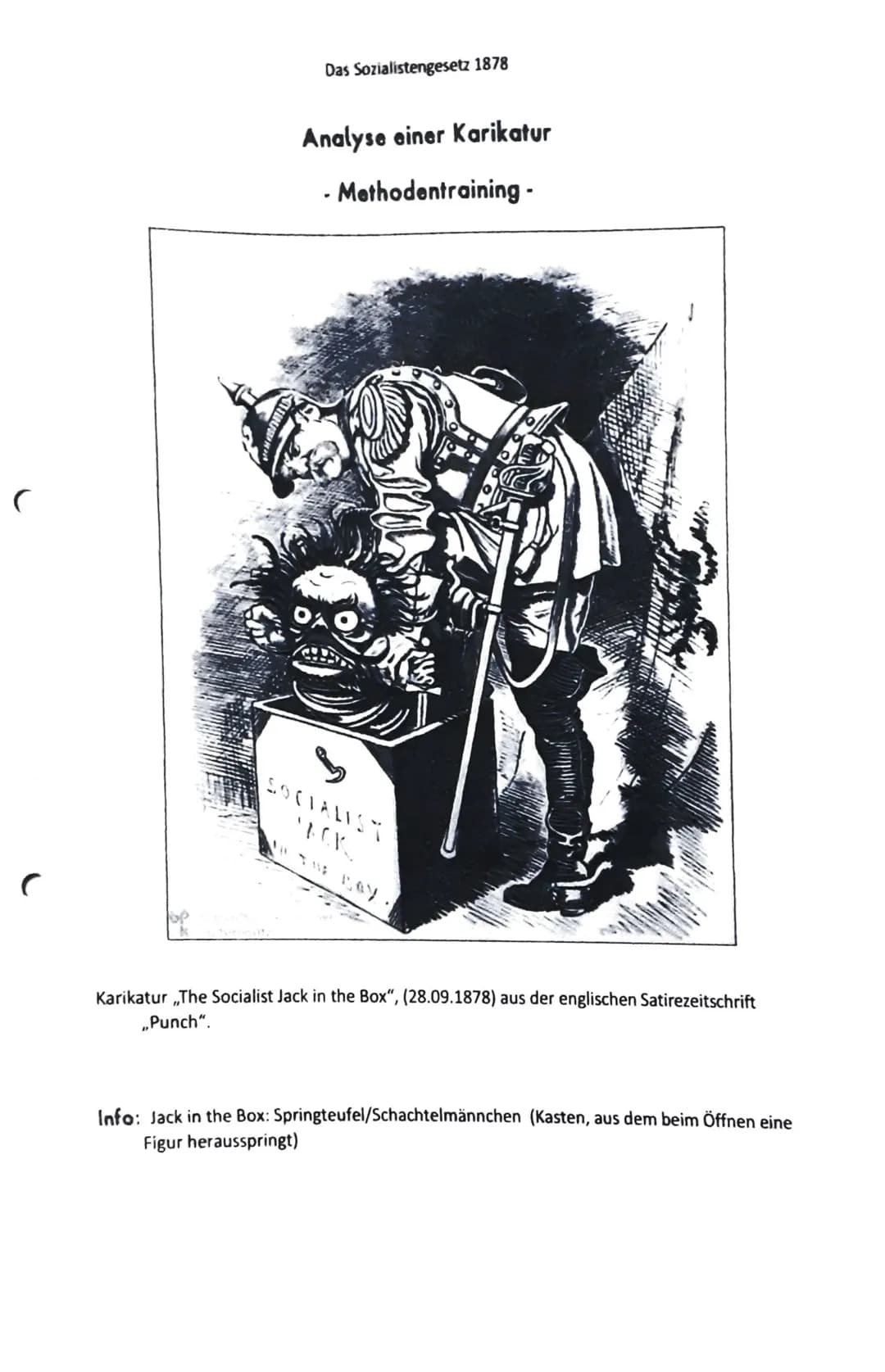 C
Das Sozialistengesetz 1878
Analyse einer Karikatur
Methodentraining -
3
SOCIALIST
MACK
Karikatur ,,The Socialist Jack in the Box", (28.09.