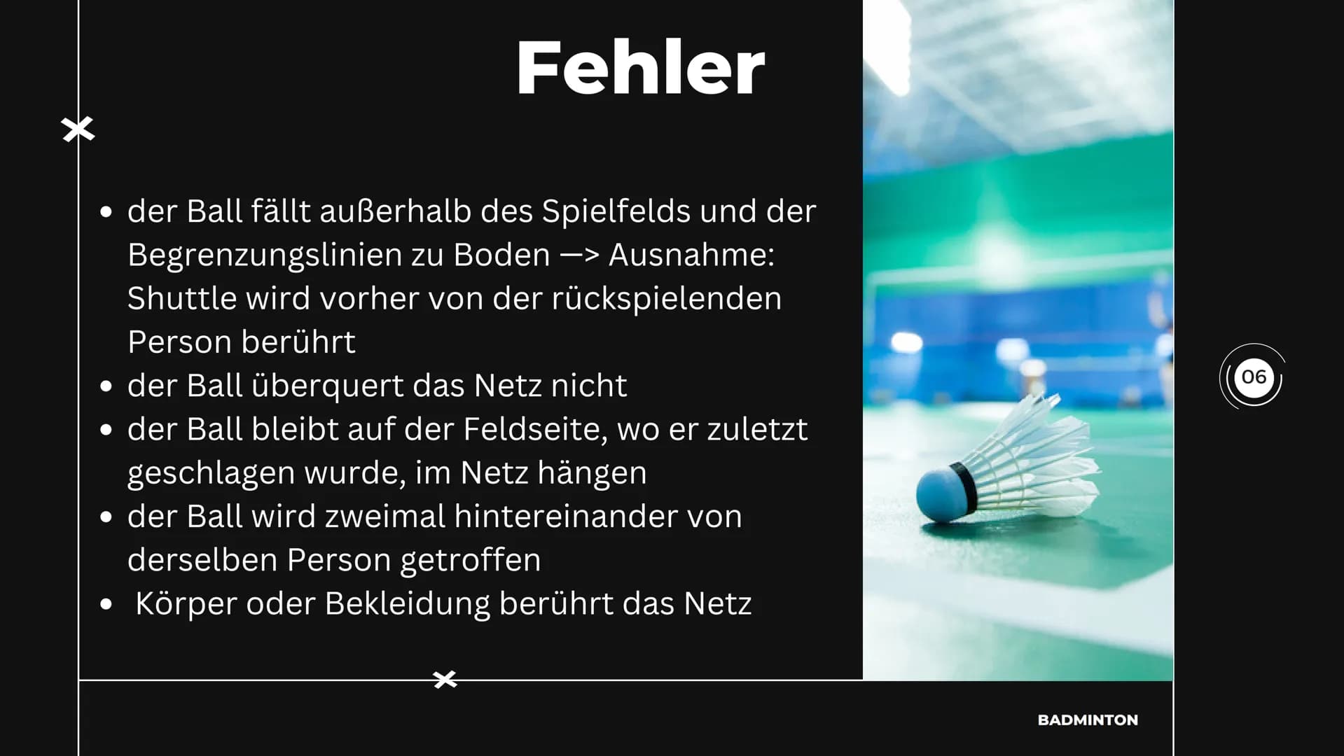 BADMINTON
EINZELN
dreamstime
01 ●
allgemeine Informationen
Badmintonfeld
Regeln
Inhaltsverzeichnis
Aufschlagvarianten
Clear
Drop
Smash
02 03