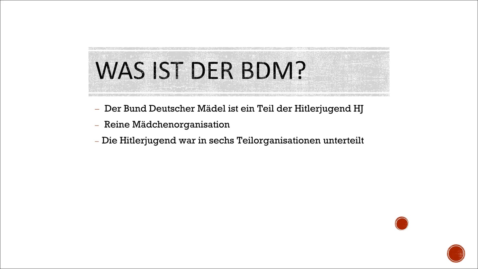 BUND DEUTSCHER MÄDEL
SATELIT
Von Ngin INHALTSVERZEICHNIS
Was ist der BDM?
Geschichte und Entstehung des BDM
Organization und Aufbau
Aktivitä