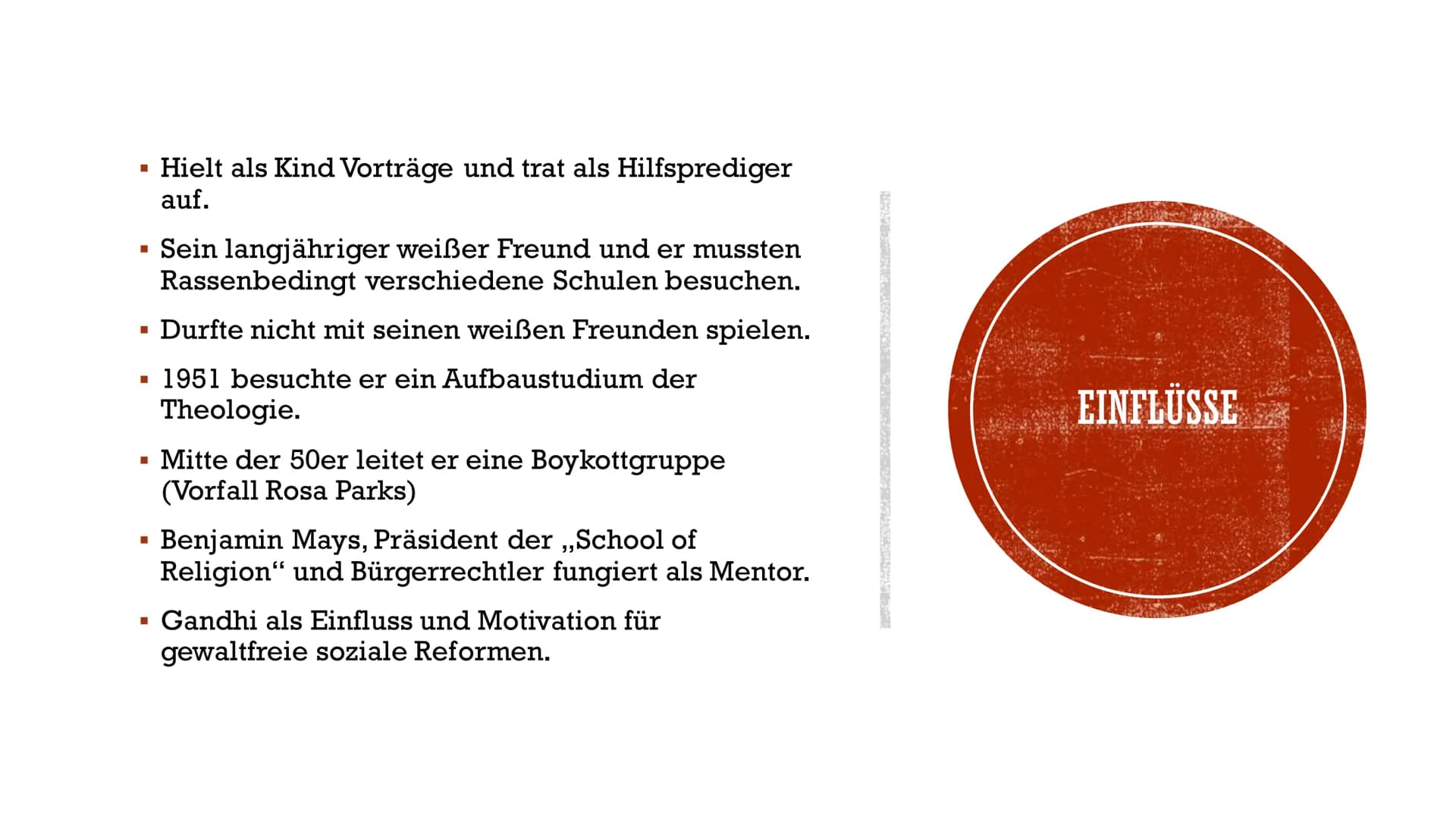 MARTIN LUTHER KING
Marie & Andreas INHALTSVERZEICHNIS
▪ Steckbrief
Grundlage der Zeit/ Rassentrennung
▪ Einflüsse
▪ Kampf gegen Rasentrennun