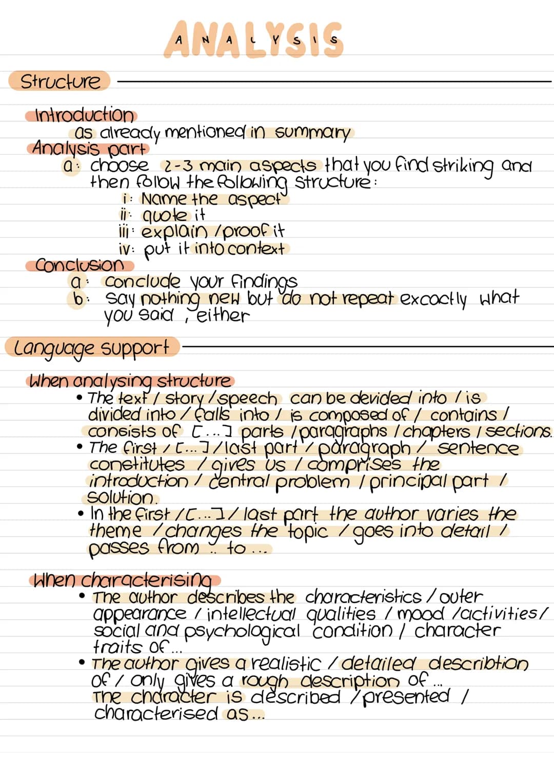 Structure
Introduction
ANALYSIS
as already mentioned in summary
Analysis part
a: choose 2-3 main aspects that you find striking and
then fol