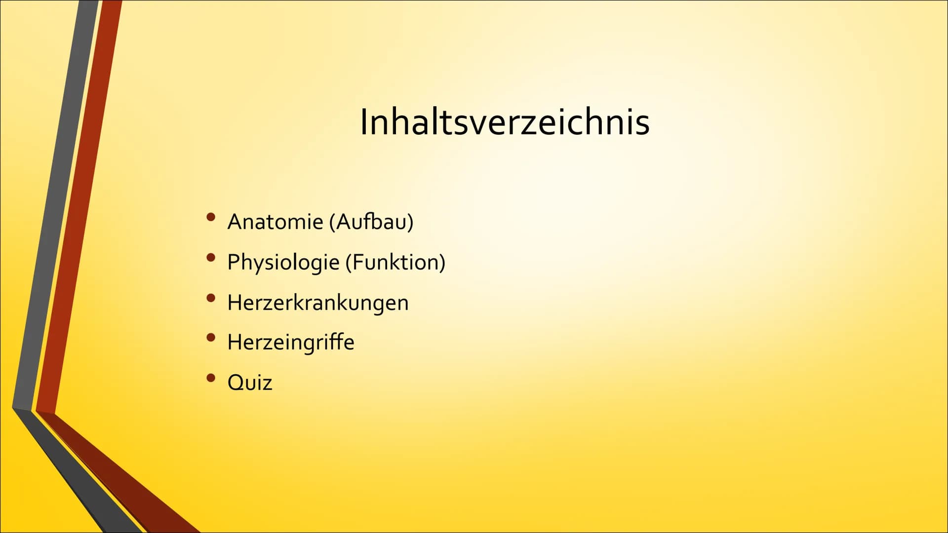 Herz ●
Anatomie (Aufbau)
Physiologie (Funktion)
Herzerkrankungen
● Herzeingriffe
Inhaltsverzeichnis
Quiz Anatomie Steckbrief
• Grösse: gesch