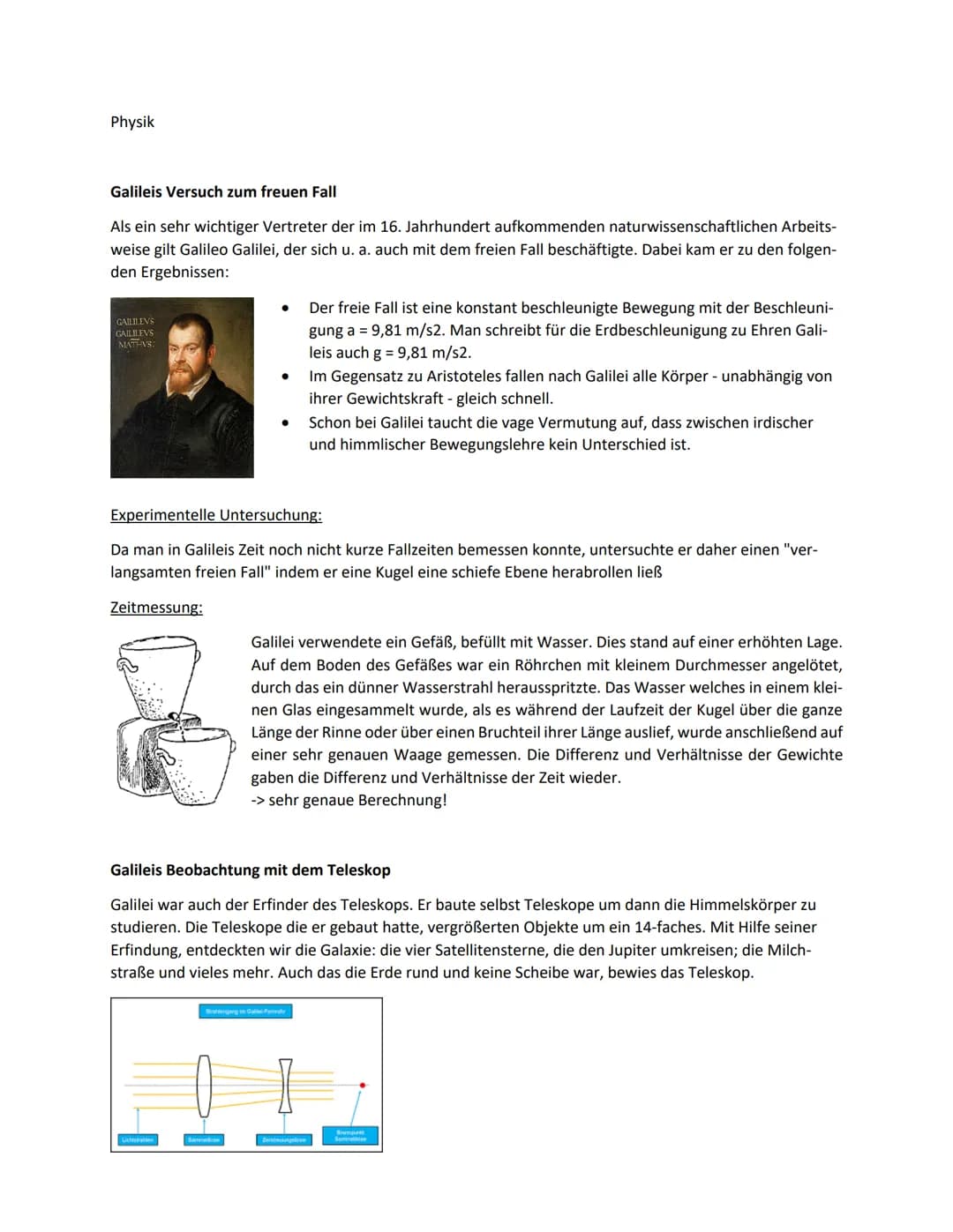 Physik
Galileis Versuch zum freuen Fall
Als ein sehr wichtiger Vertreter der im 16. Jahrhundert aufkommenden naturwissenschaftlichen Arbeits