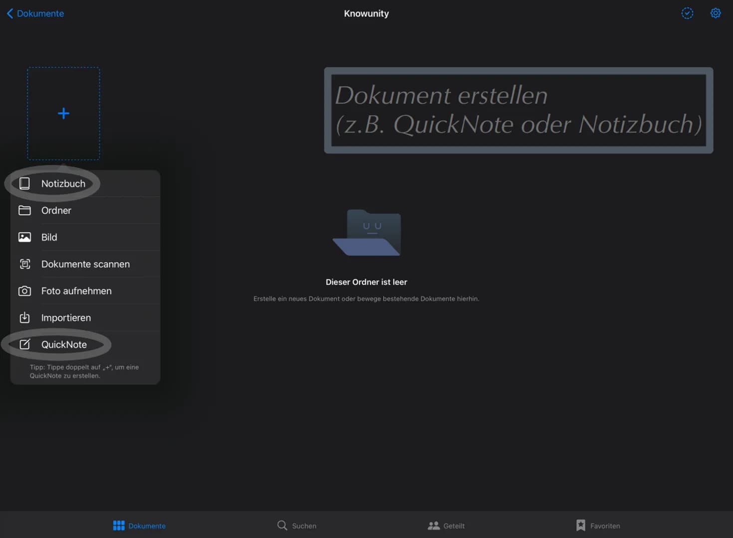 < Dokumente
♫
ย
Го
Notizbuch
Ordner
Bild
Dokumente scannen
Foto aufnehmen
Importieren
QuickNote
Tipp: Tippe doppelt auf +", um eine
QuickNot
