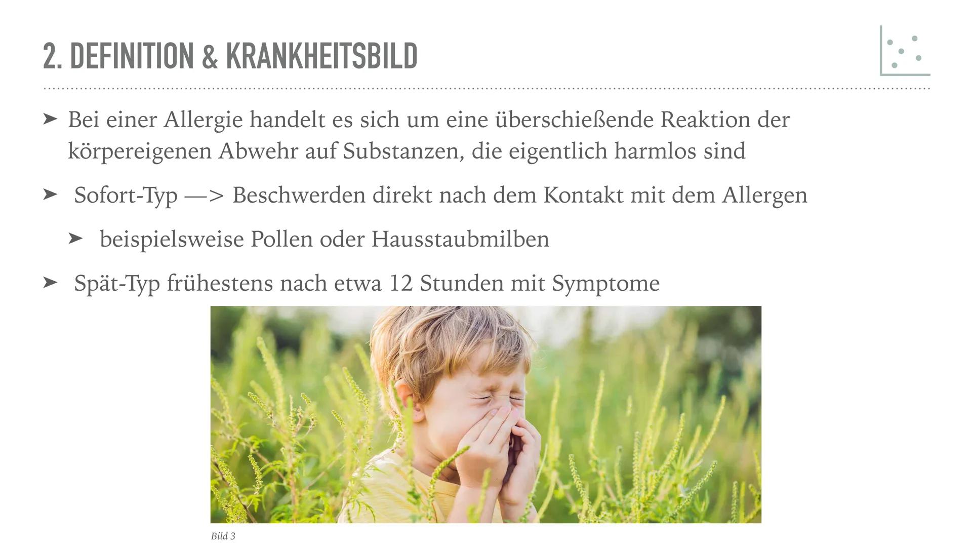 ALLERGIEN
Alicia Saalmann, Timo Streek und Helena Schulze INHALT
1. Wie entsteht eine Allergie?
2. Definition und Krankheitsbild
2.1. Reakti