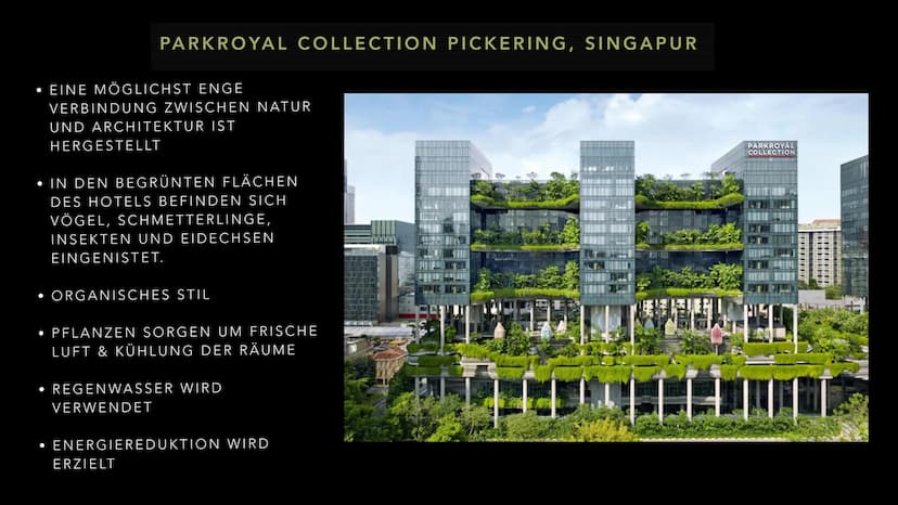 PRÄSENTATION: ZAHIDE
DIE GRÜNE ARCHITEKTUR INHALT
2. WAS DIE GRÜNE ARCHITEKTUR BEDEUTET
3.PARKROYAL COLLECTION PICKERING,
SINGAPUR
4. MERRA 