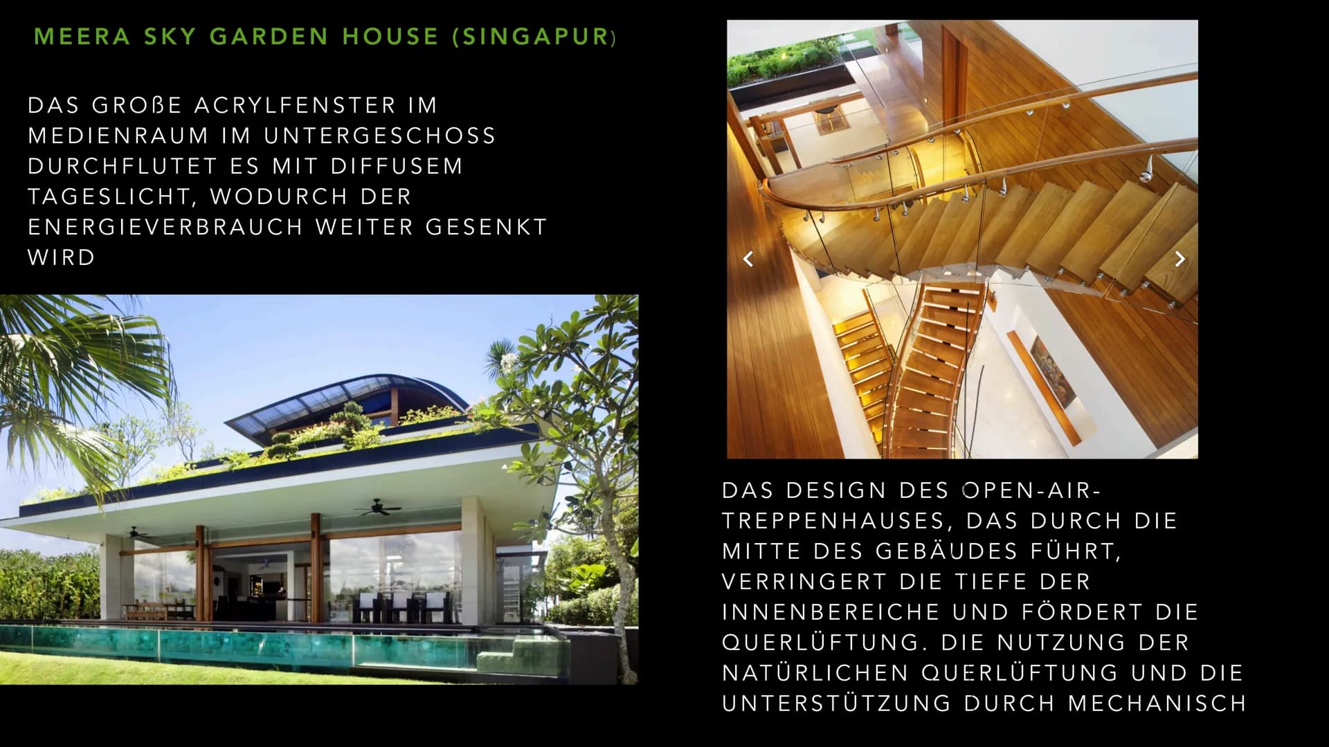 PRÄSENTATION: ZAHIDE
DIE GRÜNE ARCHITEKTUR INHALT
2. WAS DIE GRÜNE ARCHITEKTUR BEDEUTET
3.PARKROYAL COLLECTION PICKERING,
SINGAPUR
4. MERRA 