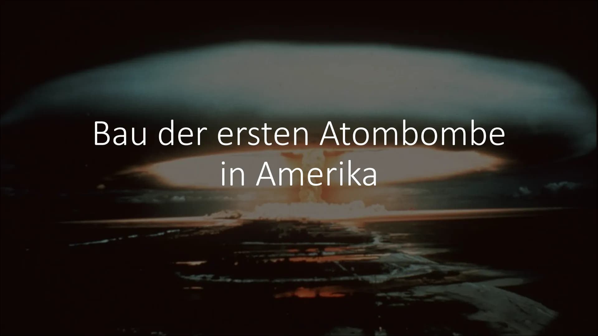 ●
●
●
Präsentation
Montag, 14. Dezember 2020 00:58
Bau der ersten Atombombe in Amerika
Gliederung:
Einsteins Brief
Manhatten-Projekt
Trinity