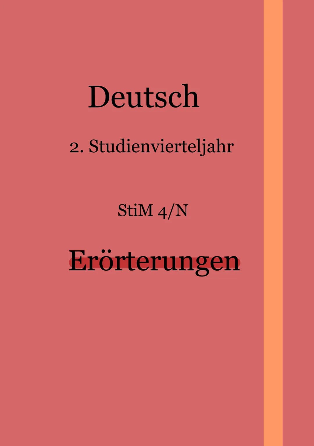 2.
Deutsch
Studienvierteljahr
StiM 4/N
Erörterungen 1. Grundlagen
1.1 Definition
-Ziel argumentativ überzeugen, Überlegungen differenziert a
