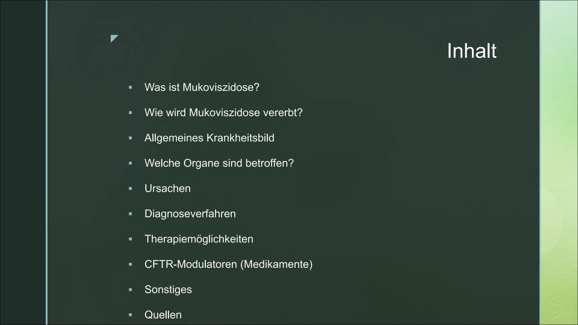 Von Fabienne Frentzen
Mukoviszidose ■
■
■
Was ist Mukoviszidose?
Wie wird Mukoviszidose vererbt?
Allgemeines Krankheitsbild
Welche Organe si